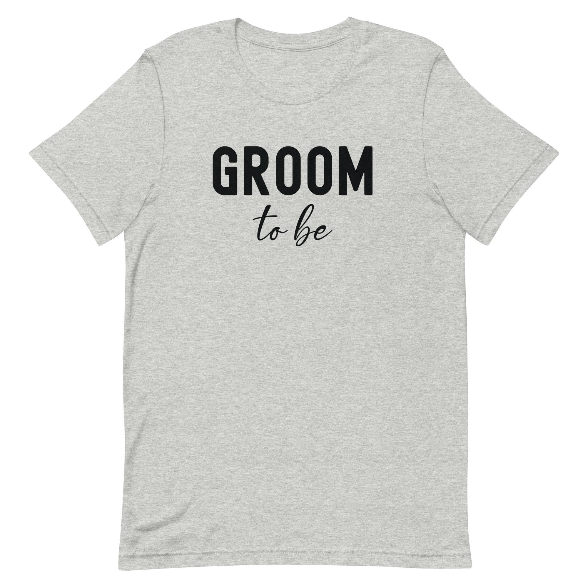 Unisex t-shirt | Groom to be
