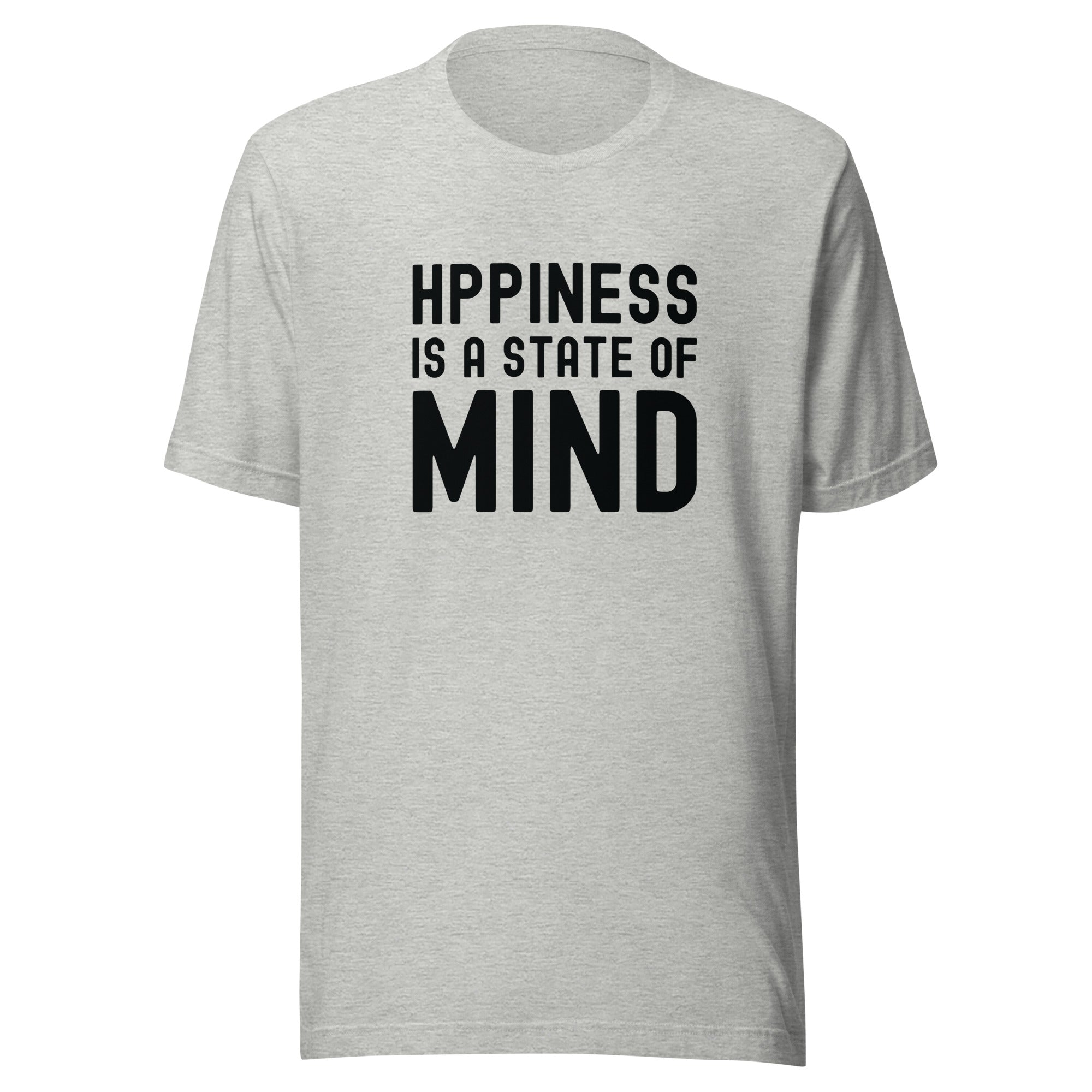 Unisex t-shirt | Hppiness is a state of mind