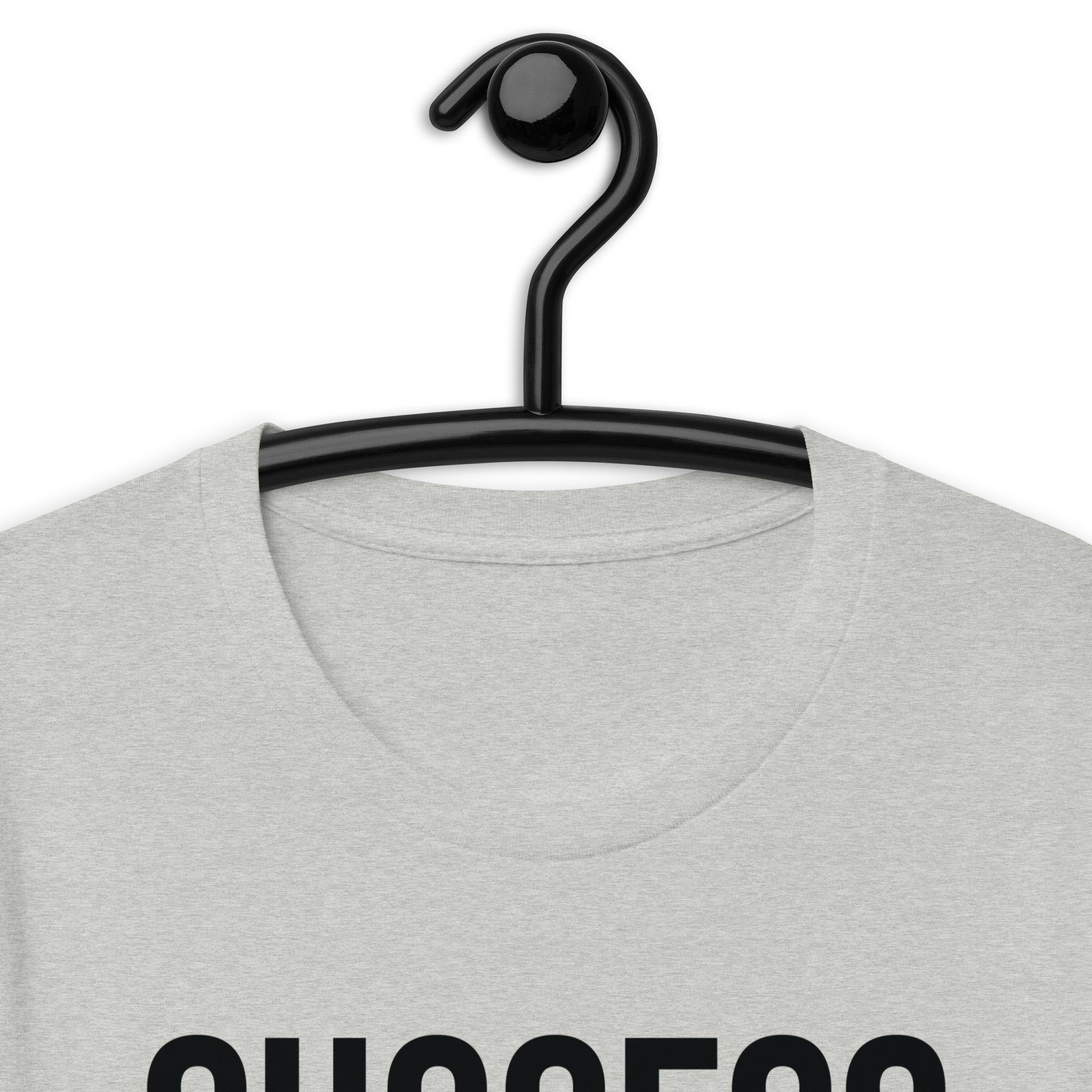 Unisex t-shirt | Success is a state of mind