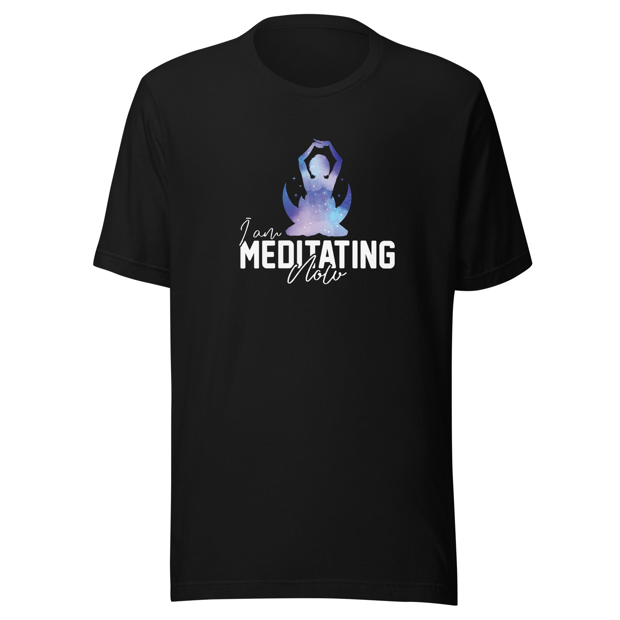Unisex t-shirt | I am meditating now