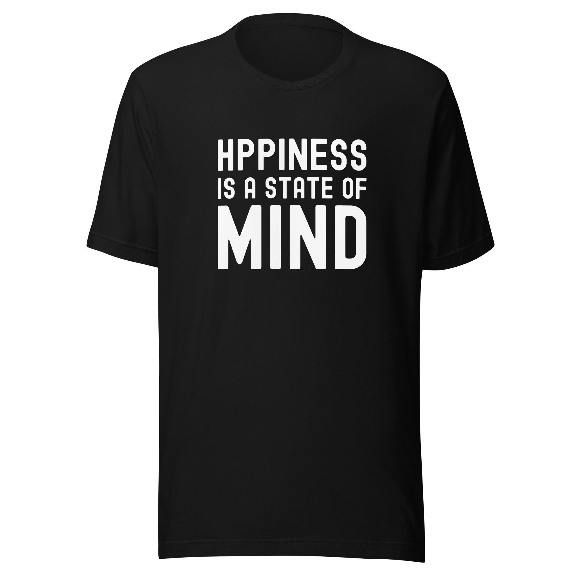 Unisex t-shirt | Hppiness is a state of mind