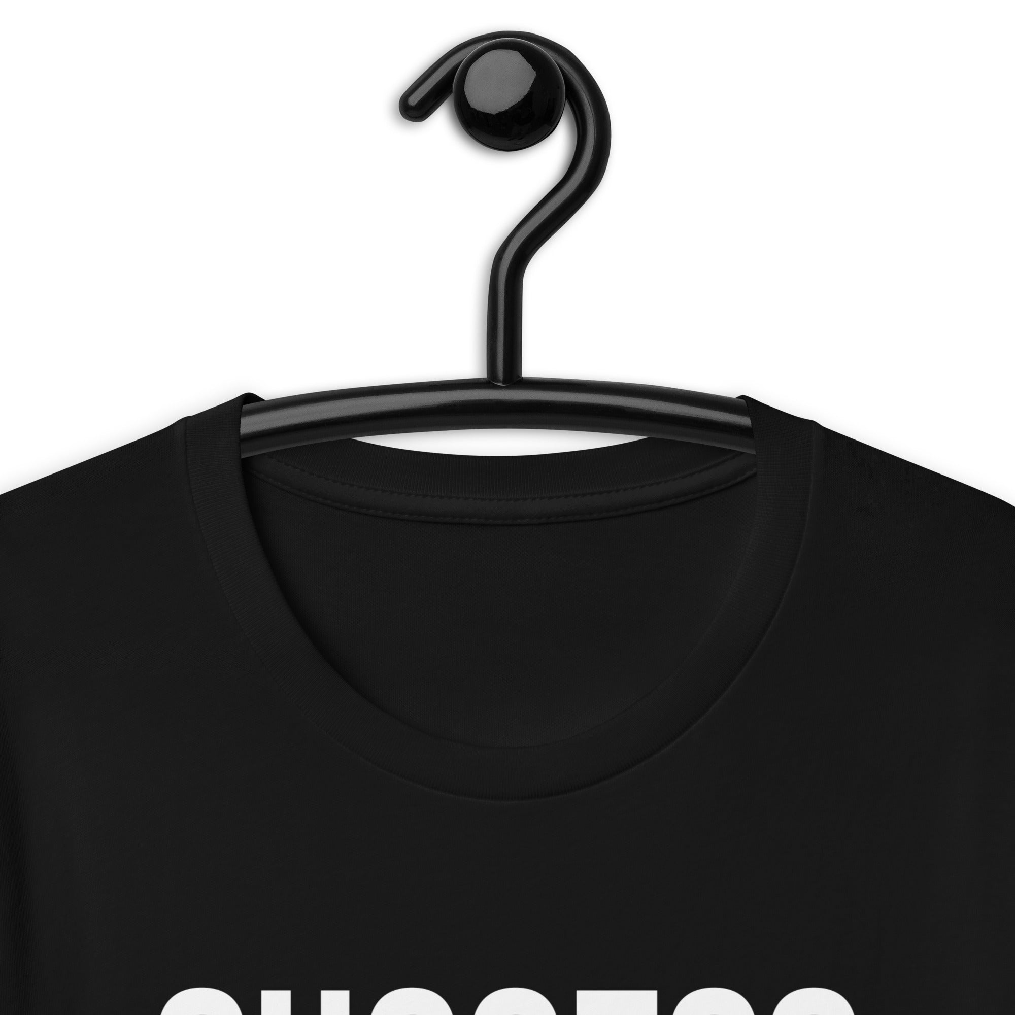 Unisex t-shirt | Success is a state of mind