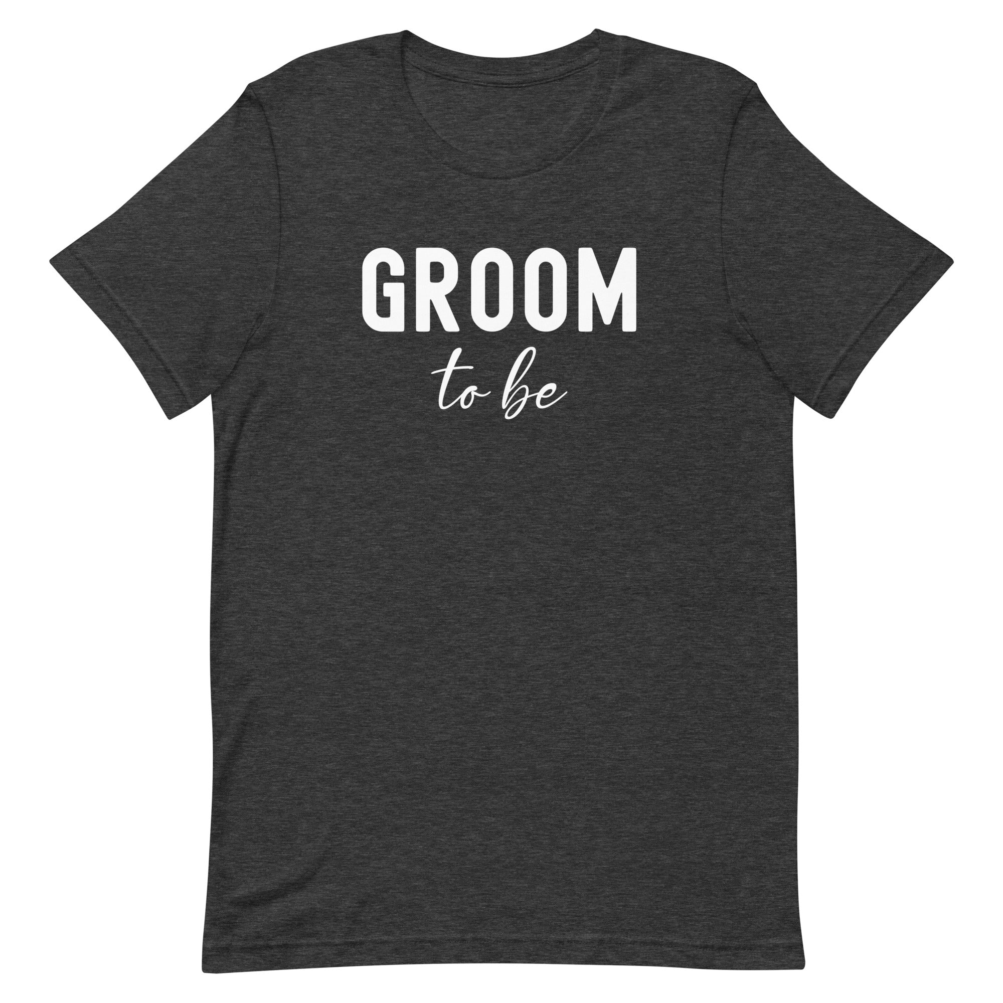 Unisex t-shirt | Groom to be