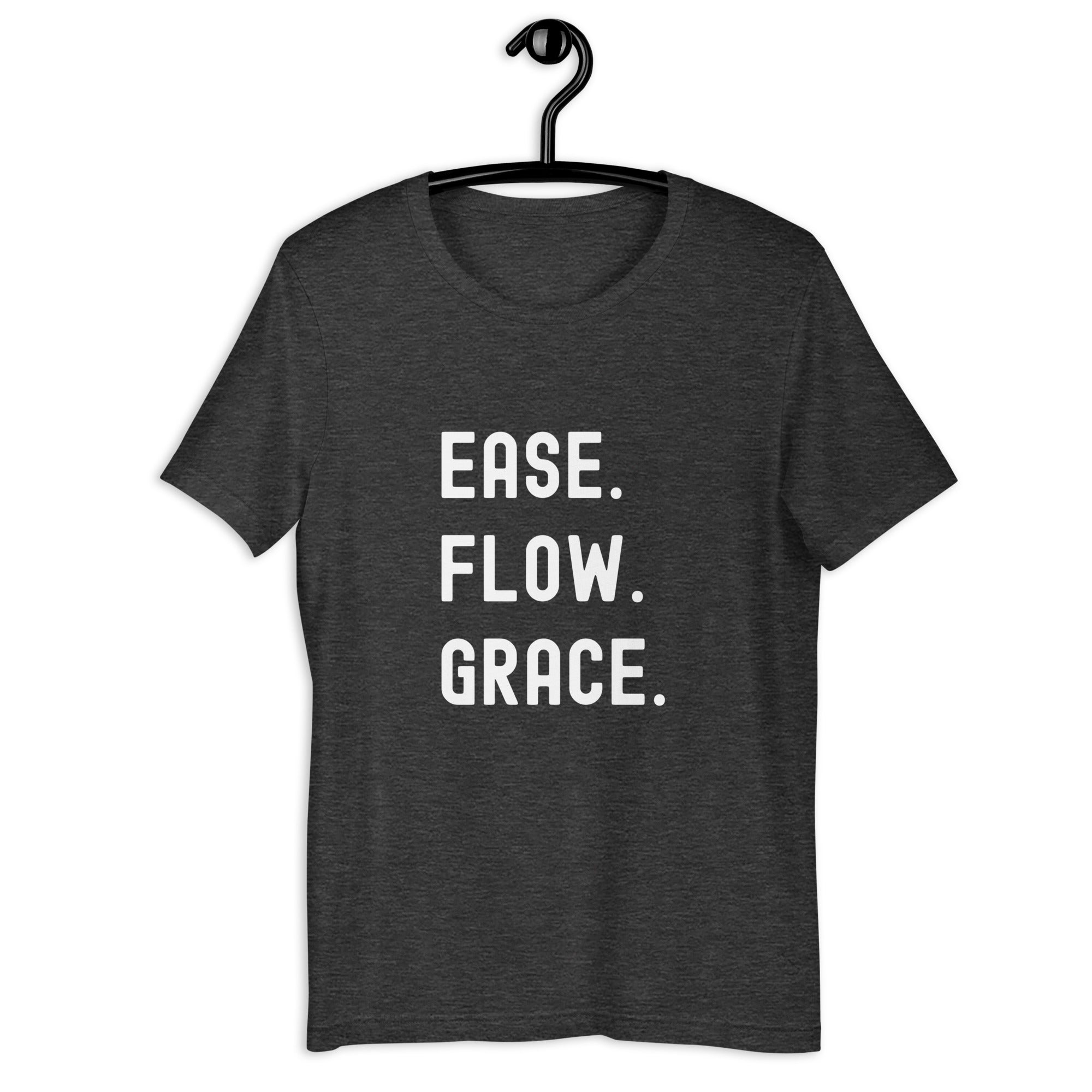 Unisex t-shirt | Ease. Flow. Grace.