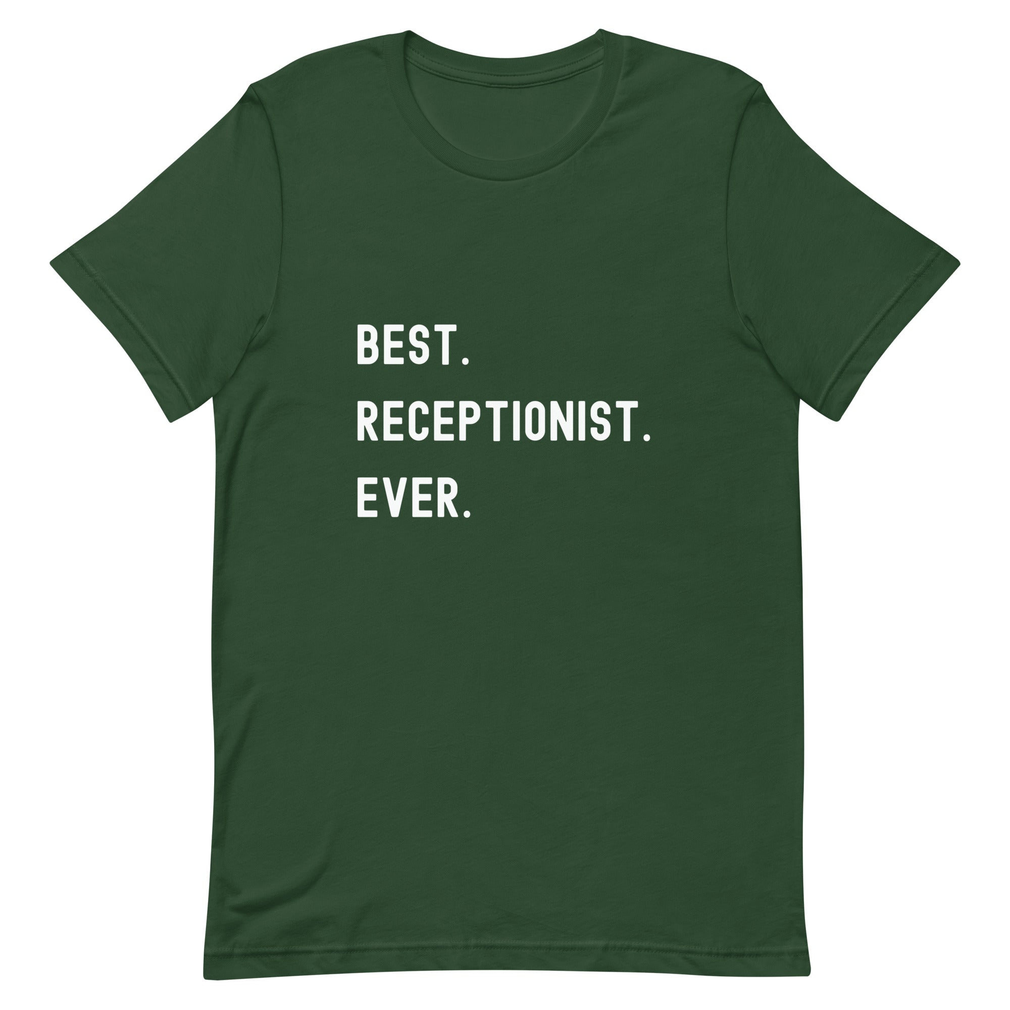 Unisex t-shirt | Best. Receptionist. Ever.