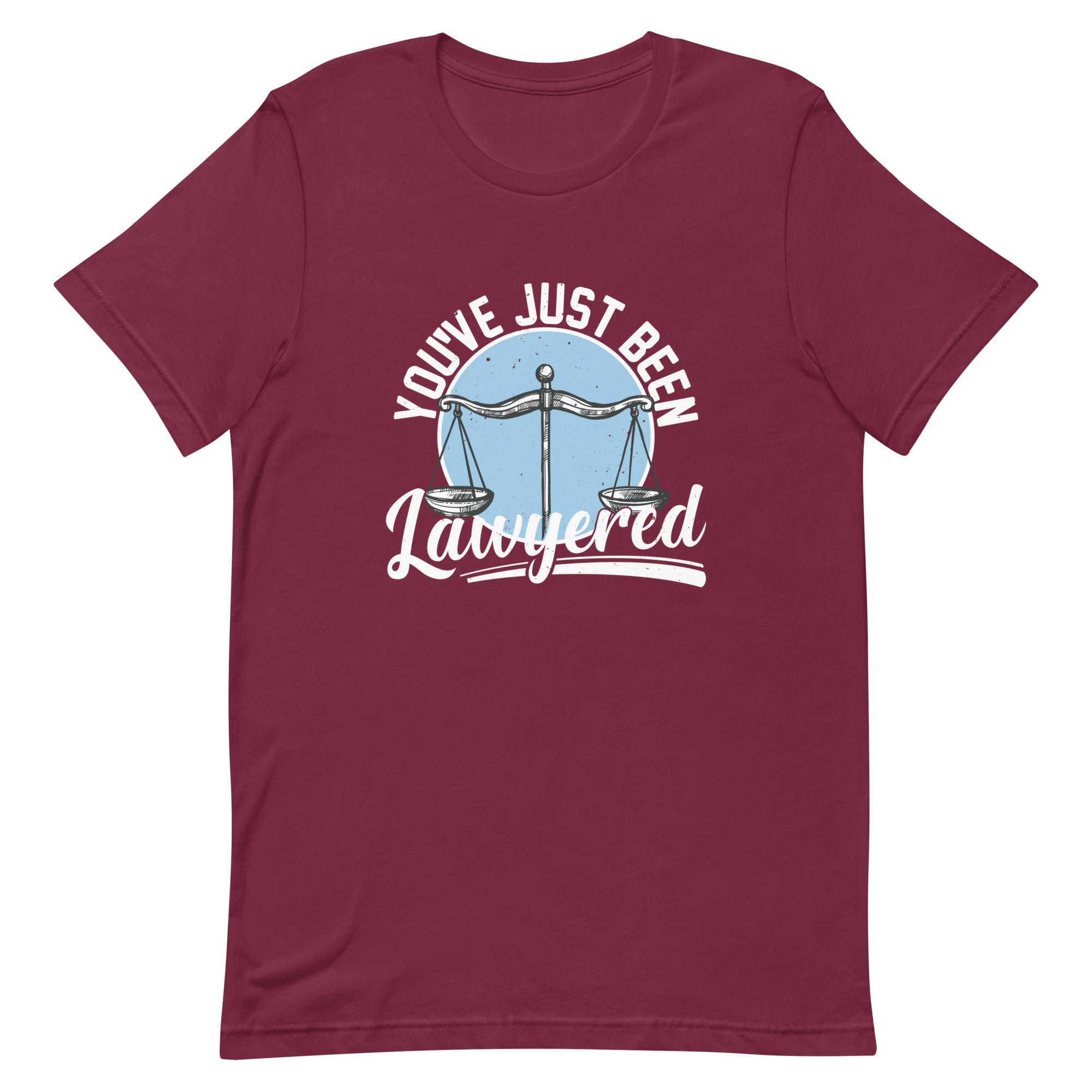 Unisex t-shirt | You've just been lawyered