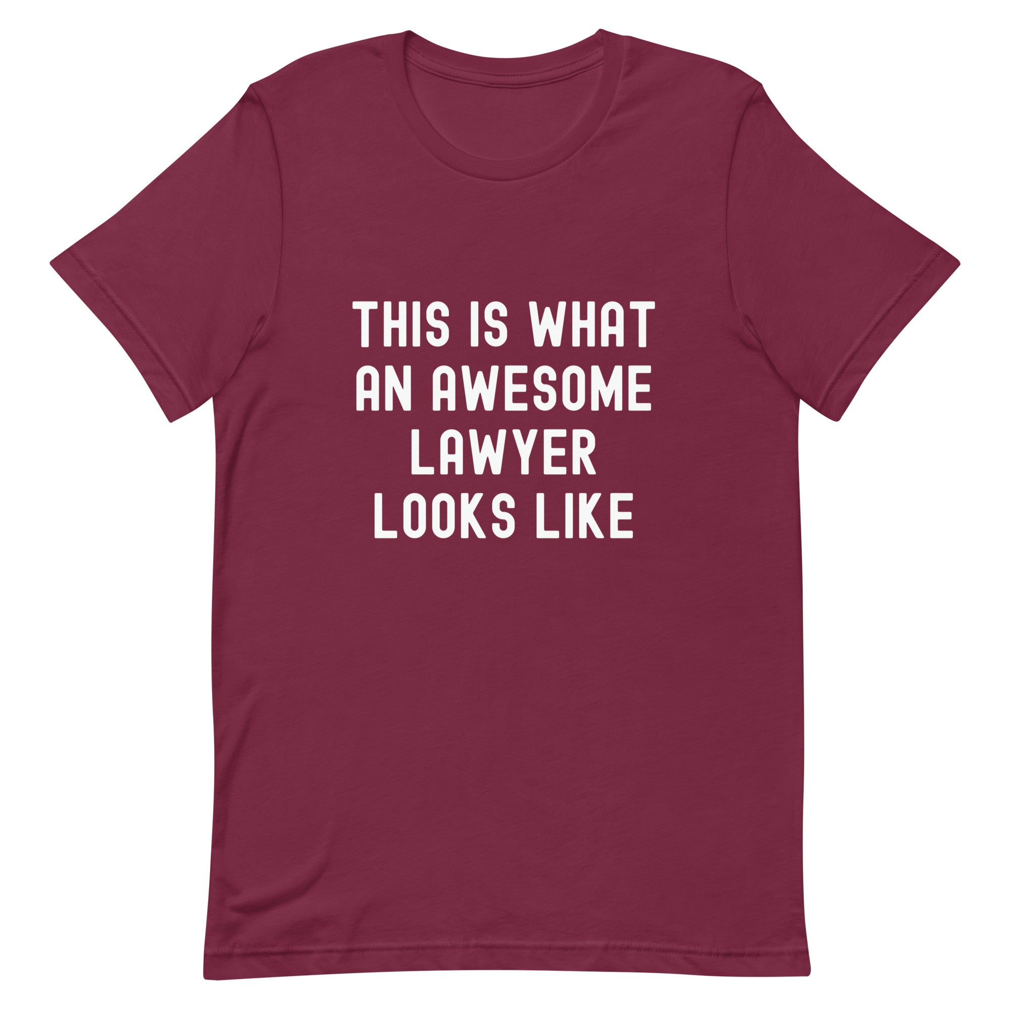 Unisex t-shirt | This is what an awesome lawyer looks like