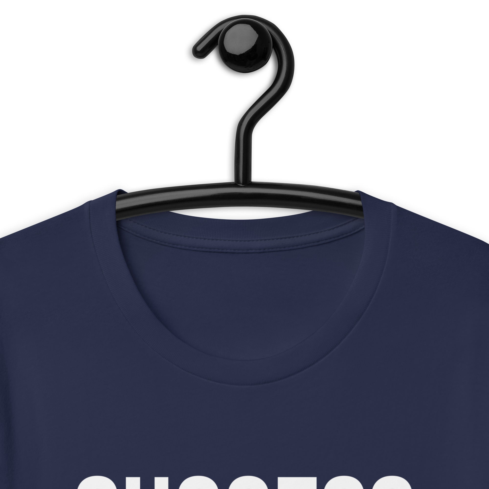 Unisex t-shirt | Success is a state of mind