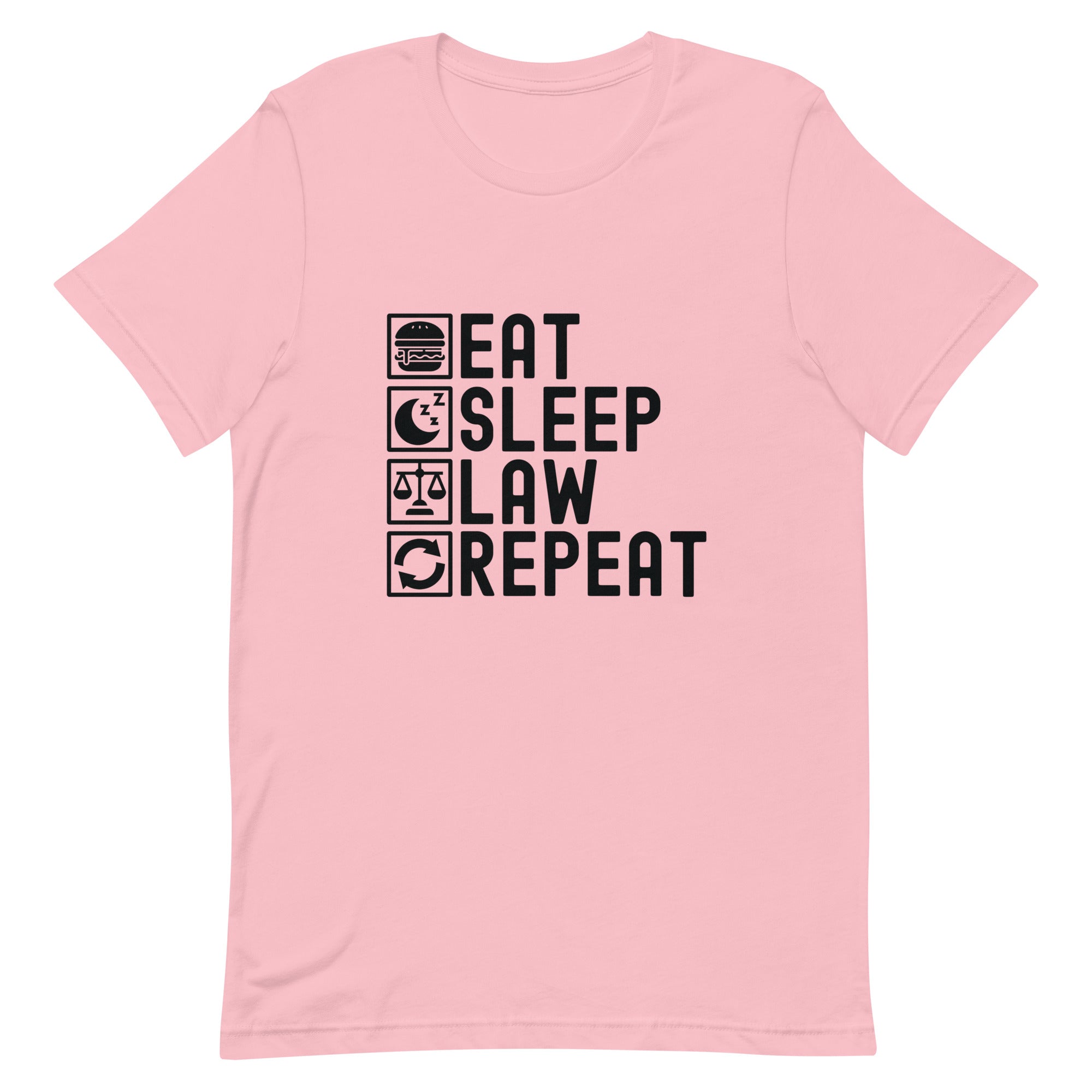 Unisex t-shirt | Eat Sleep Law Repeat