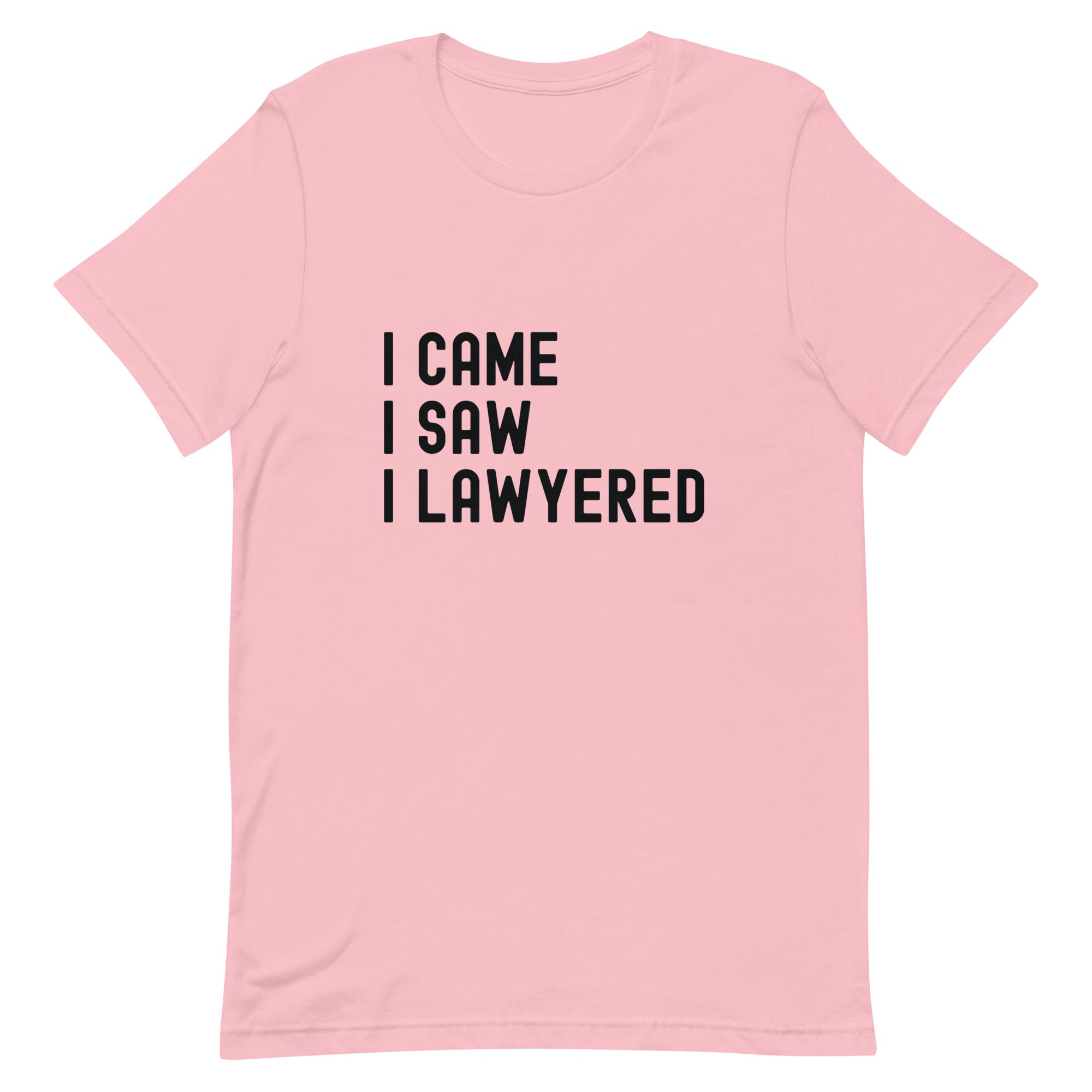 Unisex t-shirt | I came, I saw, I lawyered
