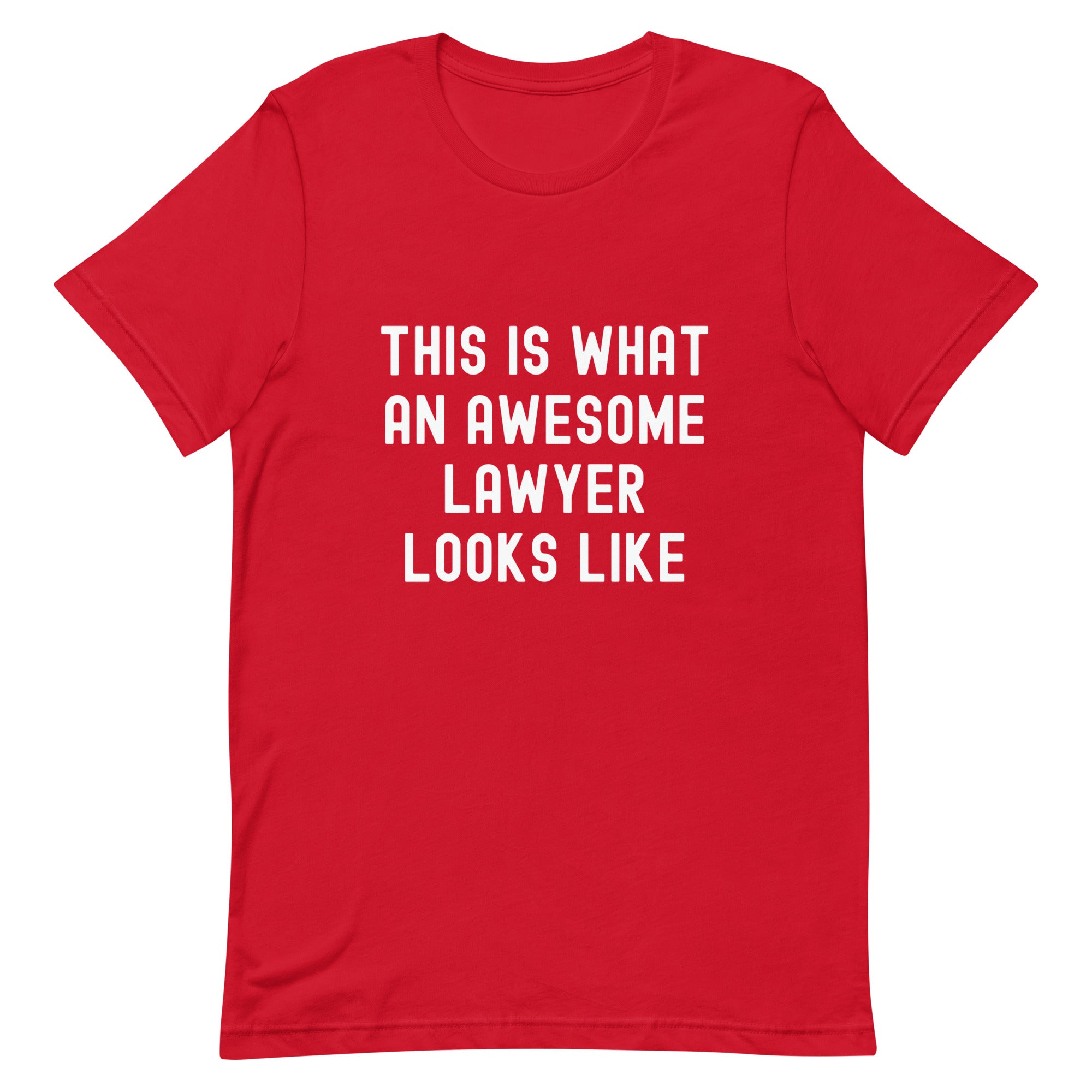 Unisex t-shirt | This is what an awesome lawyer looks like