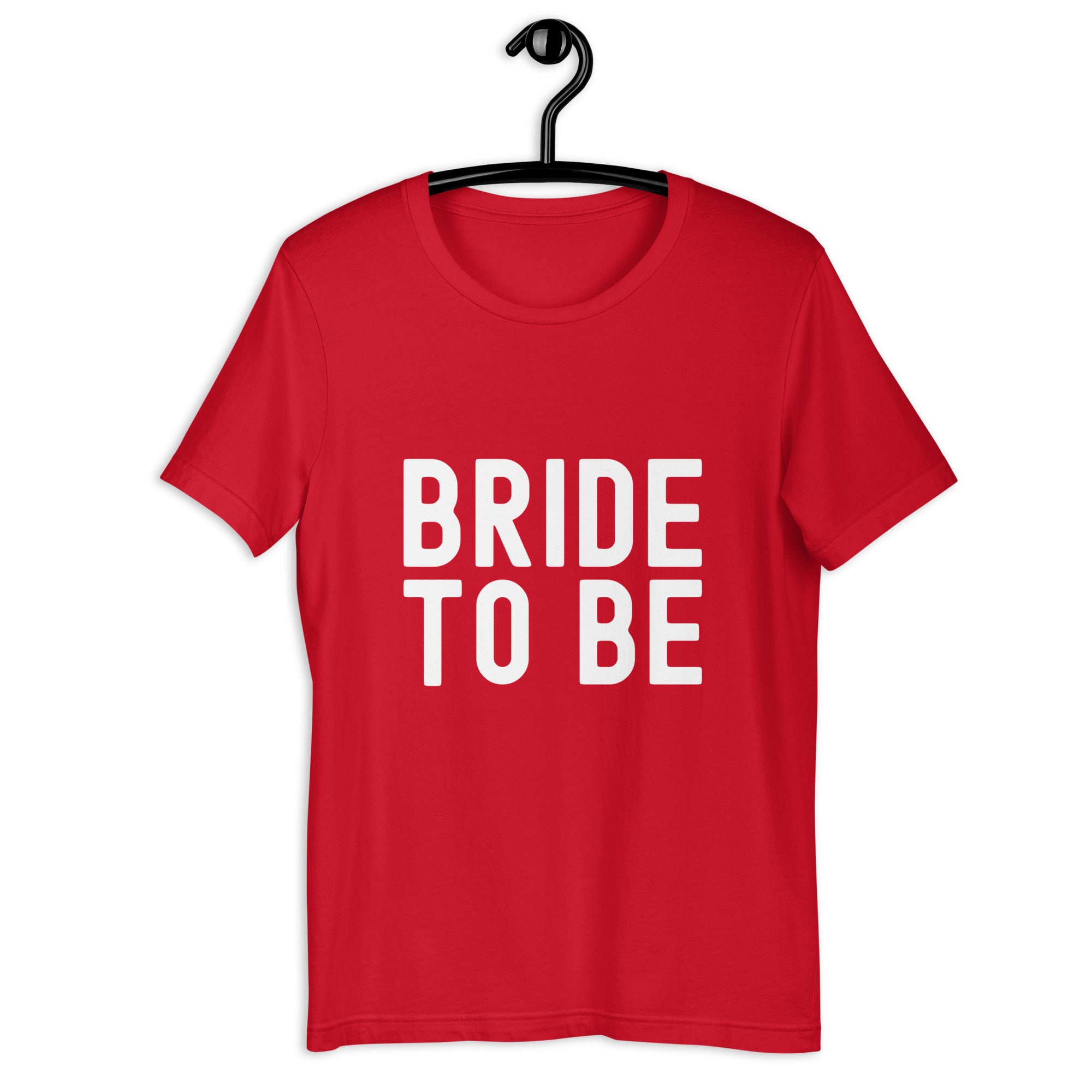 Unisex t-shirt | Bride to be