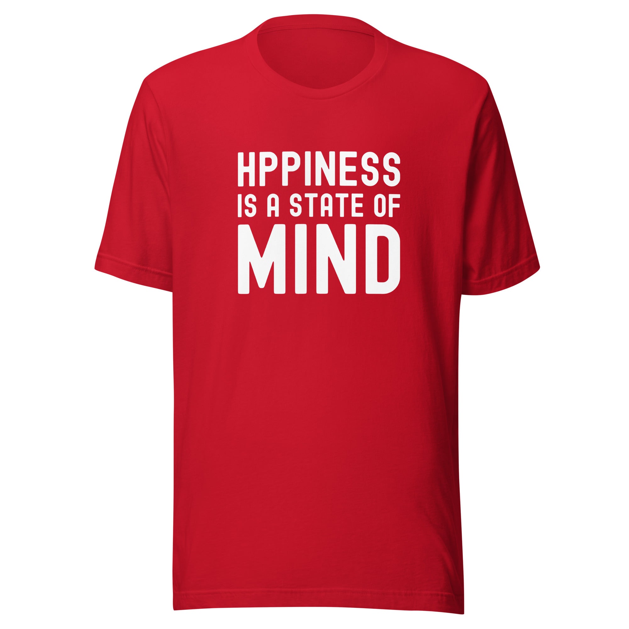 Unisex t-shirt | Hppiness is a state of mind