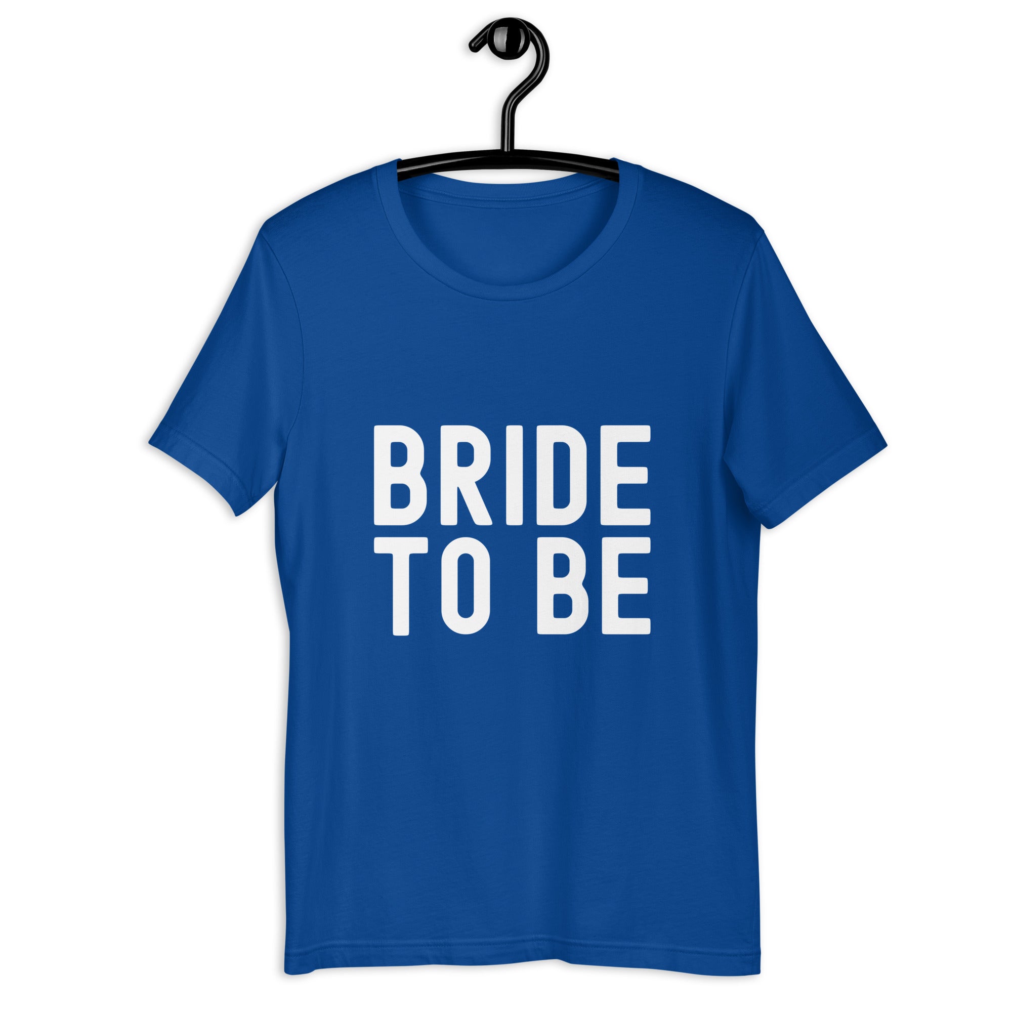 Unisex t-shirt | Bride to be