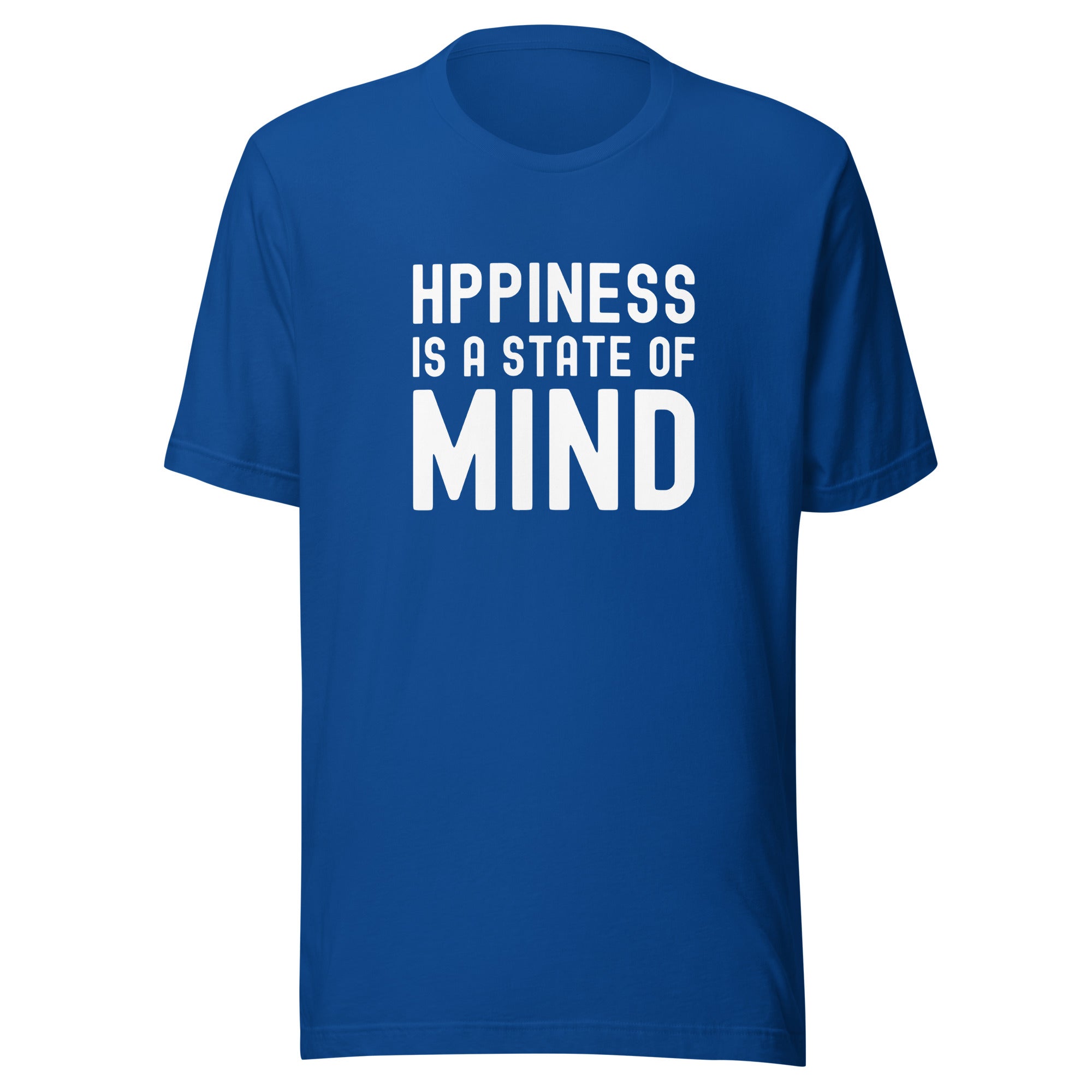 Unisex t-shirt | Hppiness is a state of mind