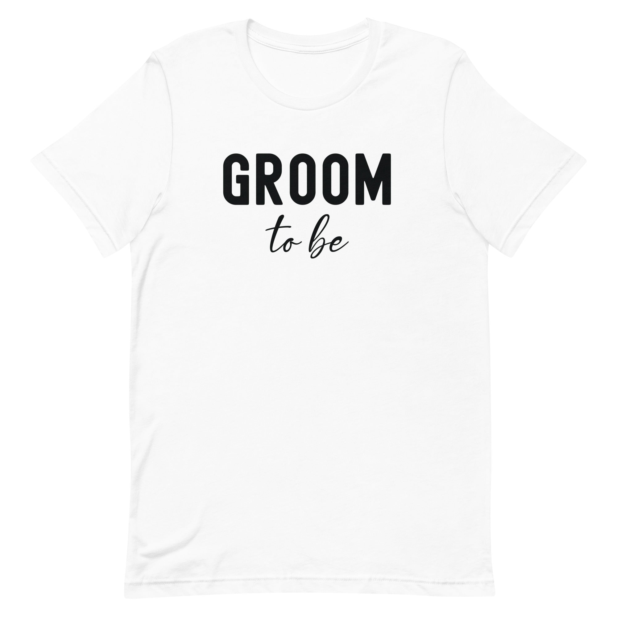 Unisex t-shirt | Groom to be