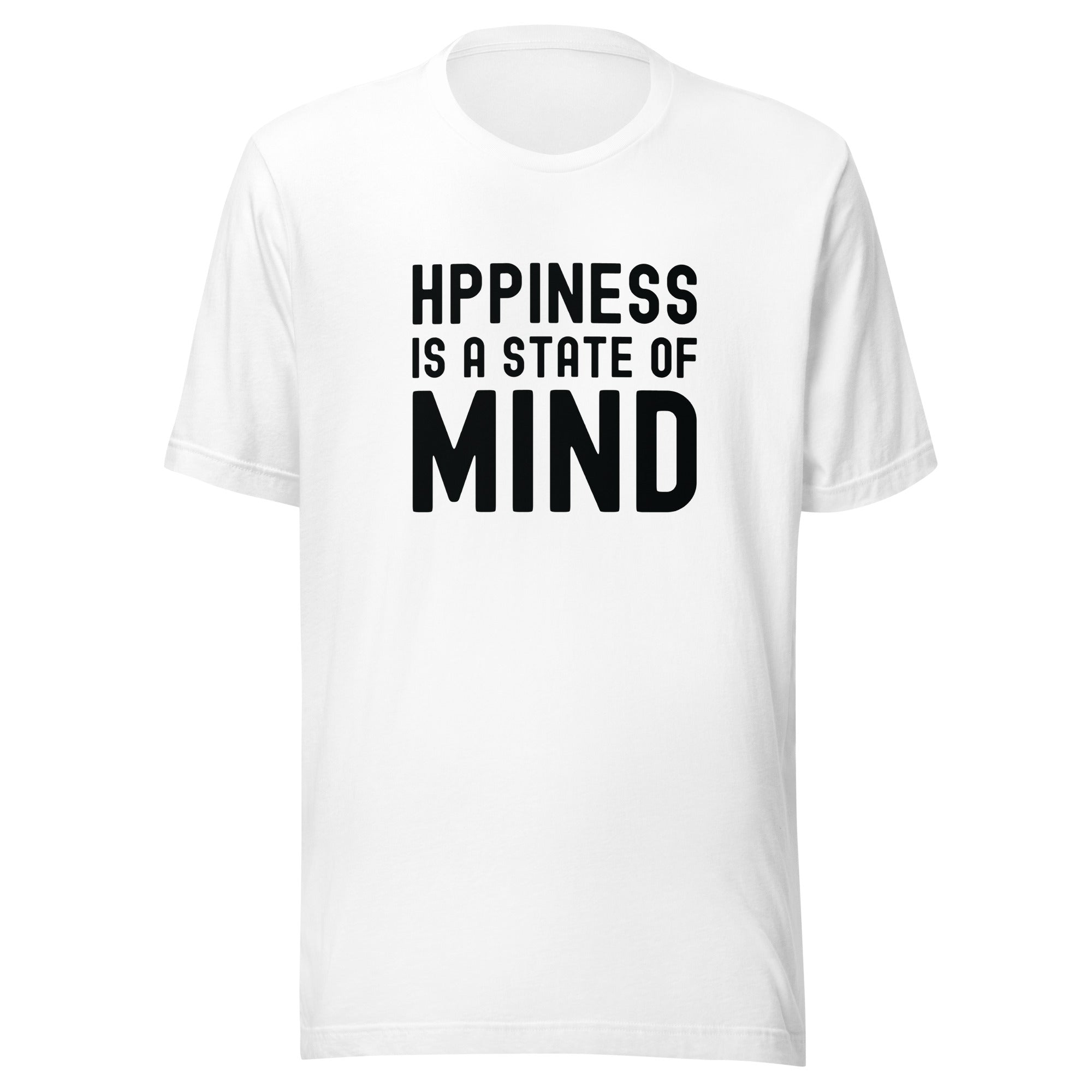 Unisex t-shirt | Hppiness is a state of mind