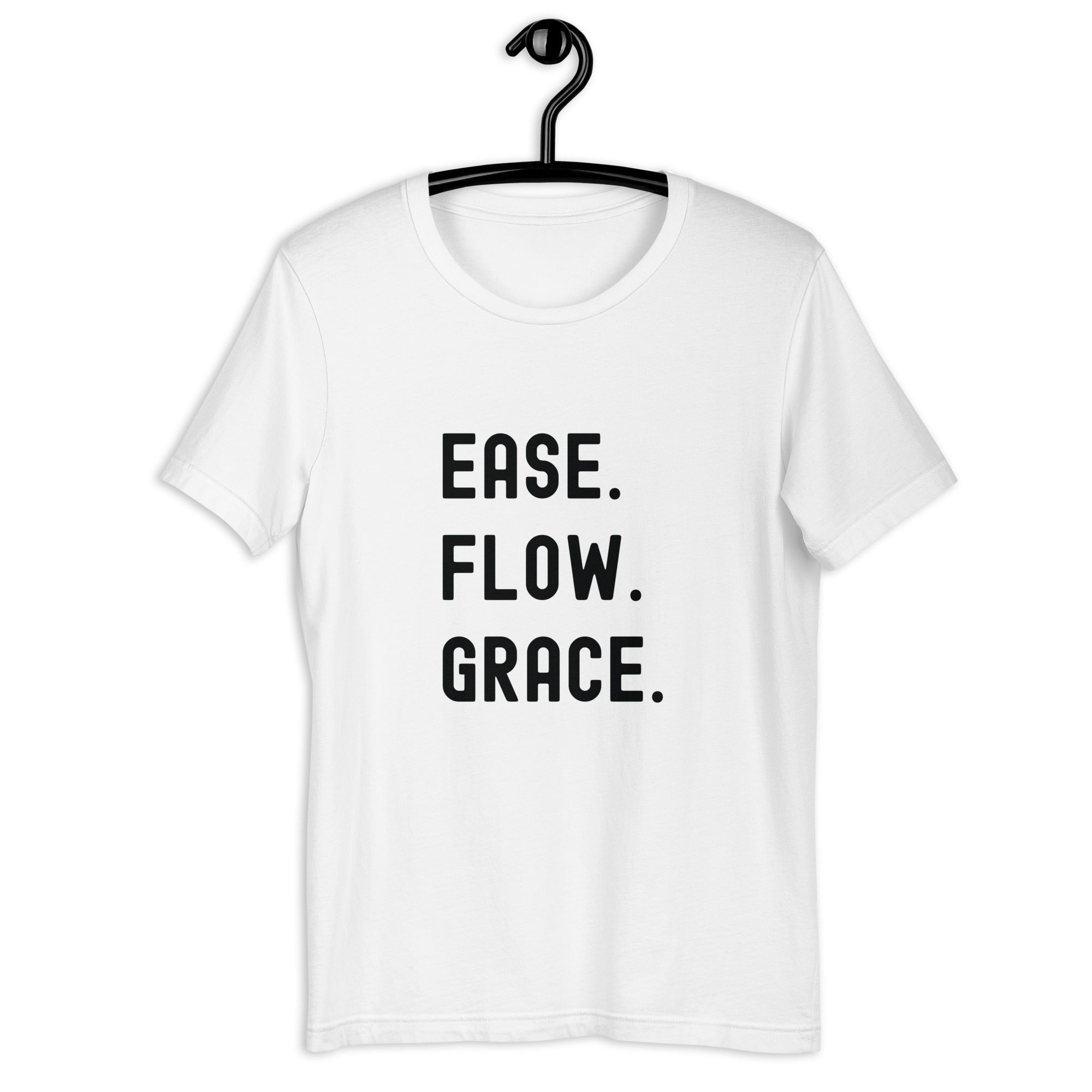 Unisex t-shirt | Ease. Flow. Grace.