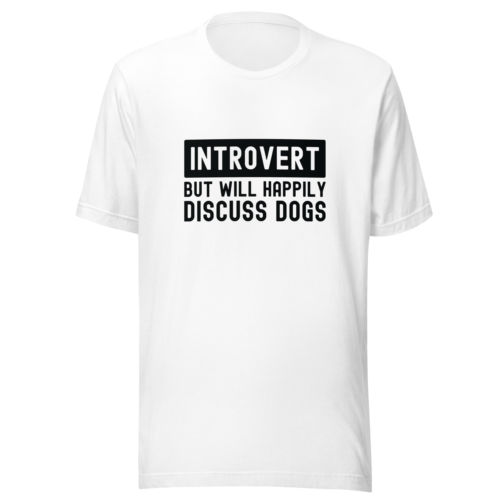 Unisex t-shirt | Introvert but will happily discuss dogs