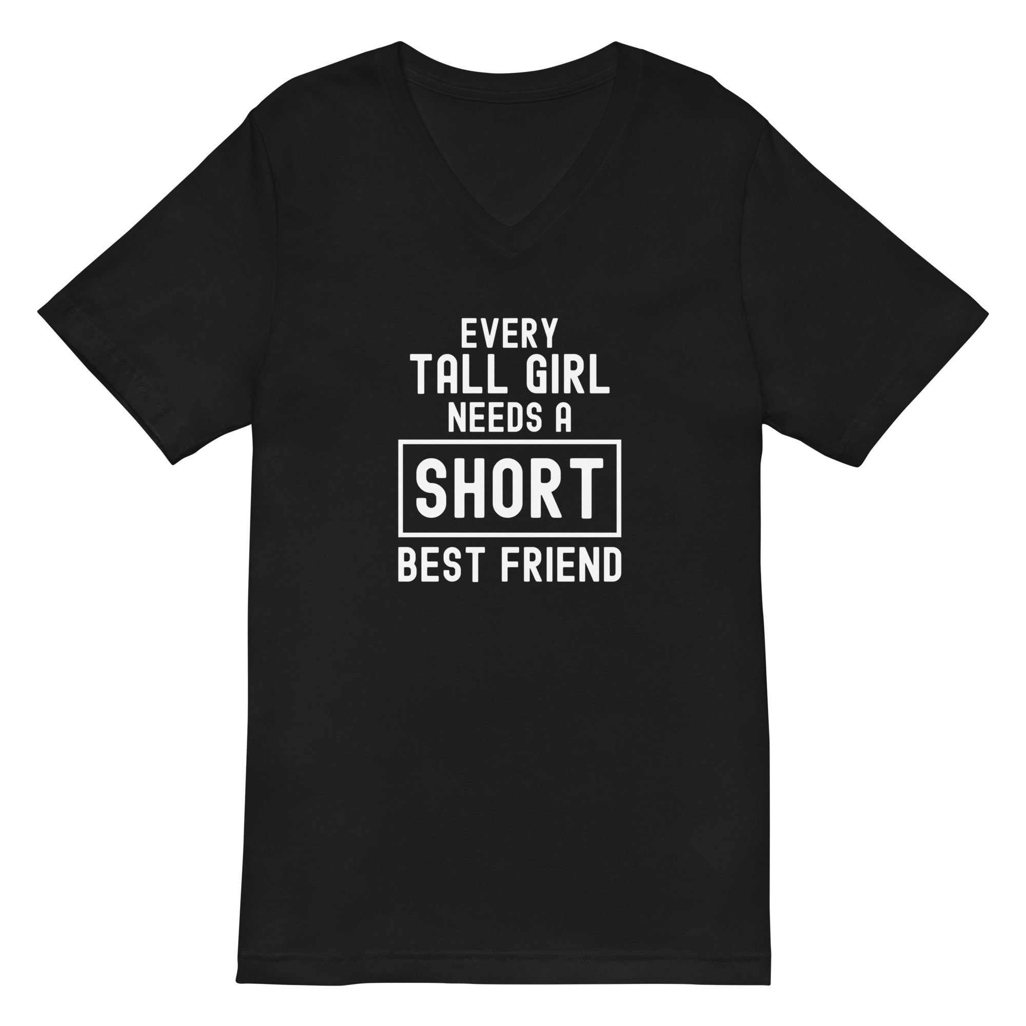Unisex Short Sleeve V-Neck T-Shirt | Every tall girl needs a short best friend