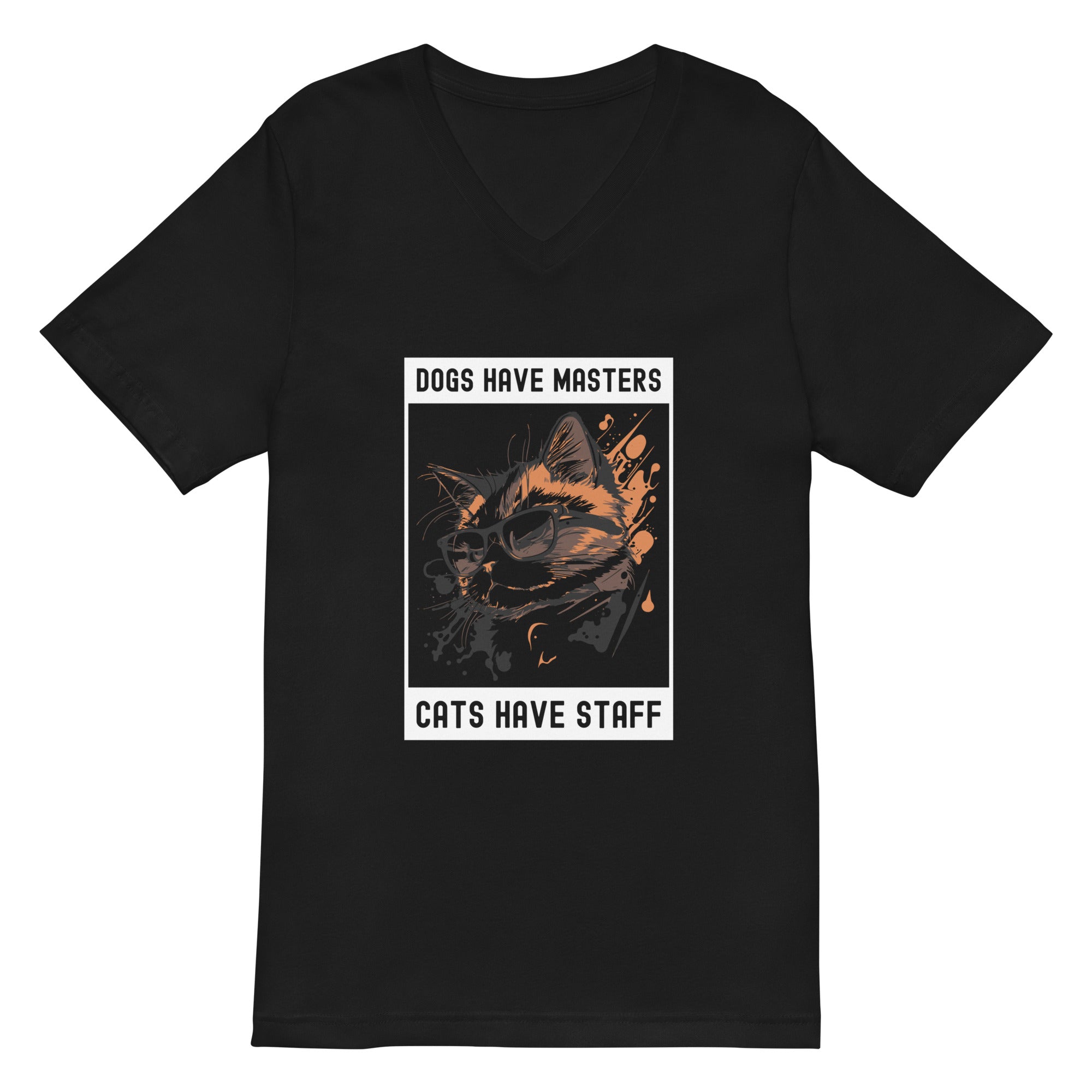 Unisex Short Sleeve V-Neck T-Shirt | Dog have master cats have staff