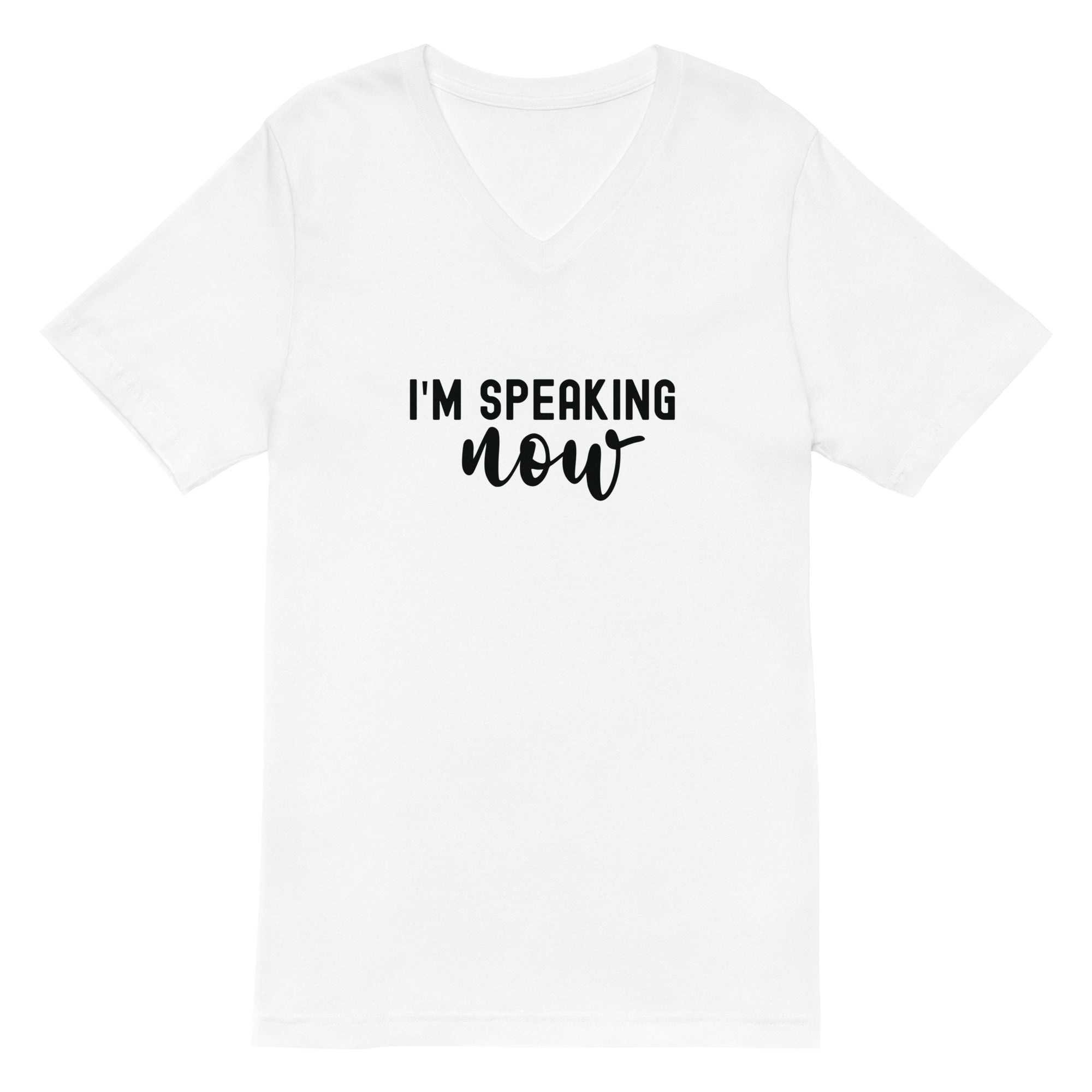 Unisex Short Sleeve V-Neck T-Shirt | i'm speaking now