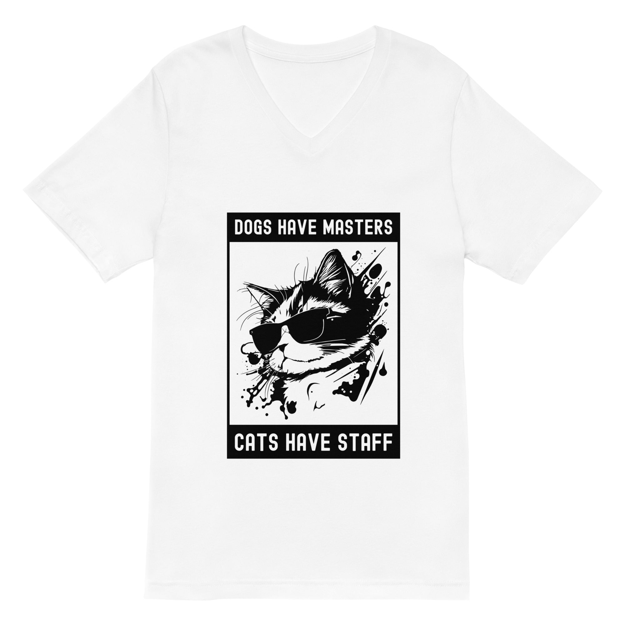 Unisex Short Sleeve V-Neck T-Shirt | Dog have master cats have staff