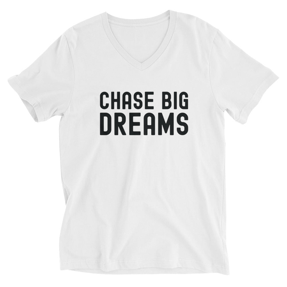 Unisex Short Sleeve V-Neck T-Shirt | Chase Big Dreams