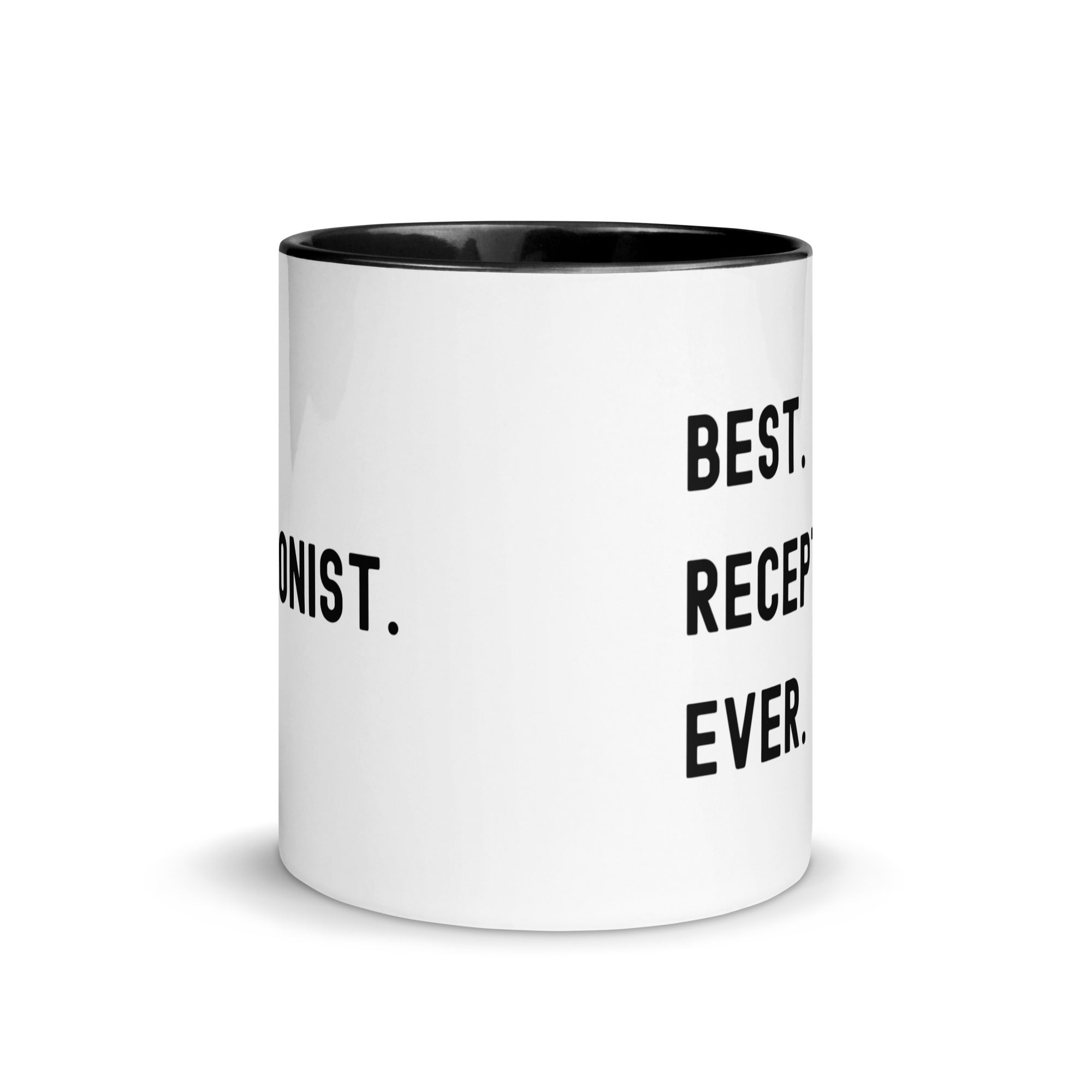 Mug with Color Inside | Best. Receptionist. Ever.
