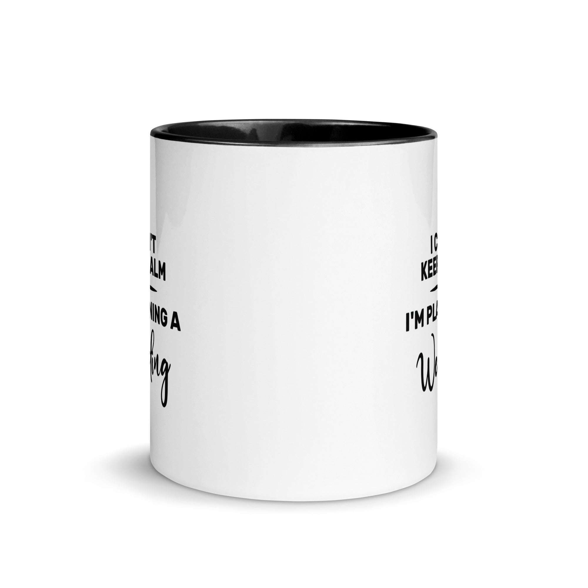Mug with Color Inside | I can't keep calm I'm planning a wedding