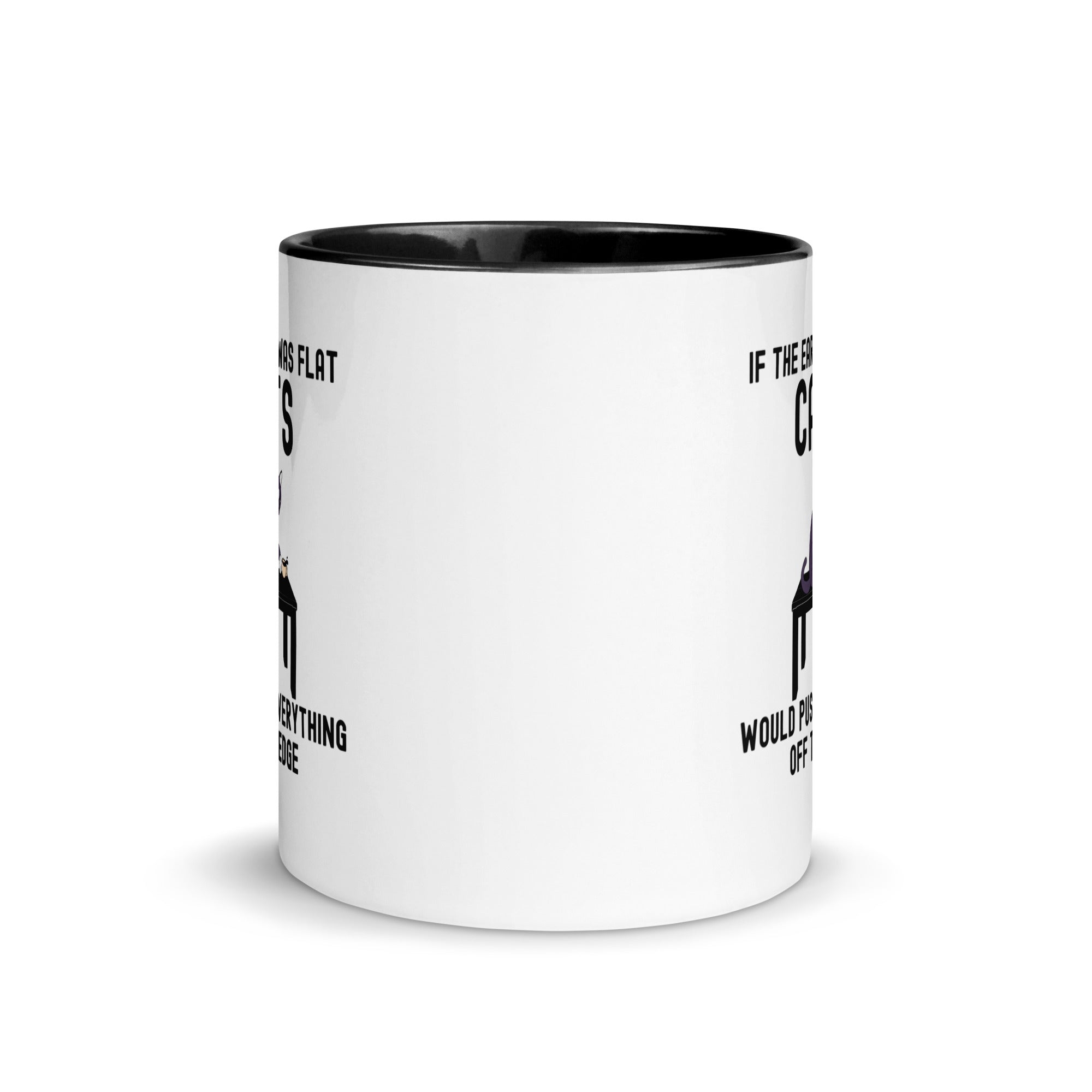Mug with Color Inside | If the earth was flat, cats would push everything off the edge