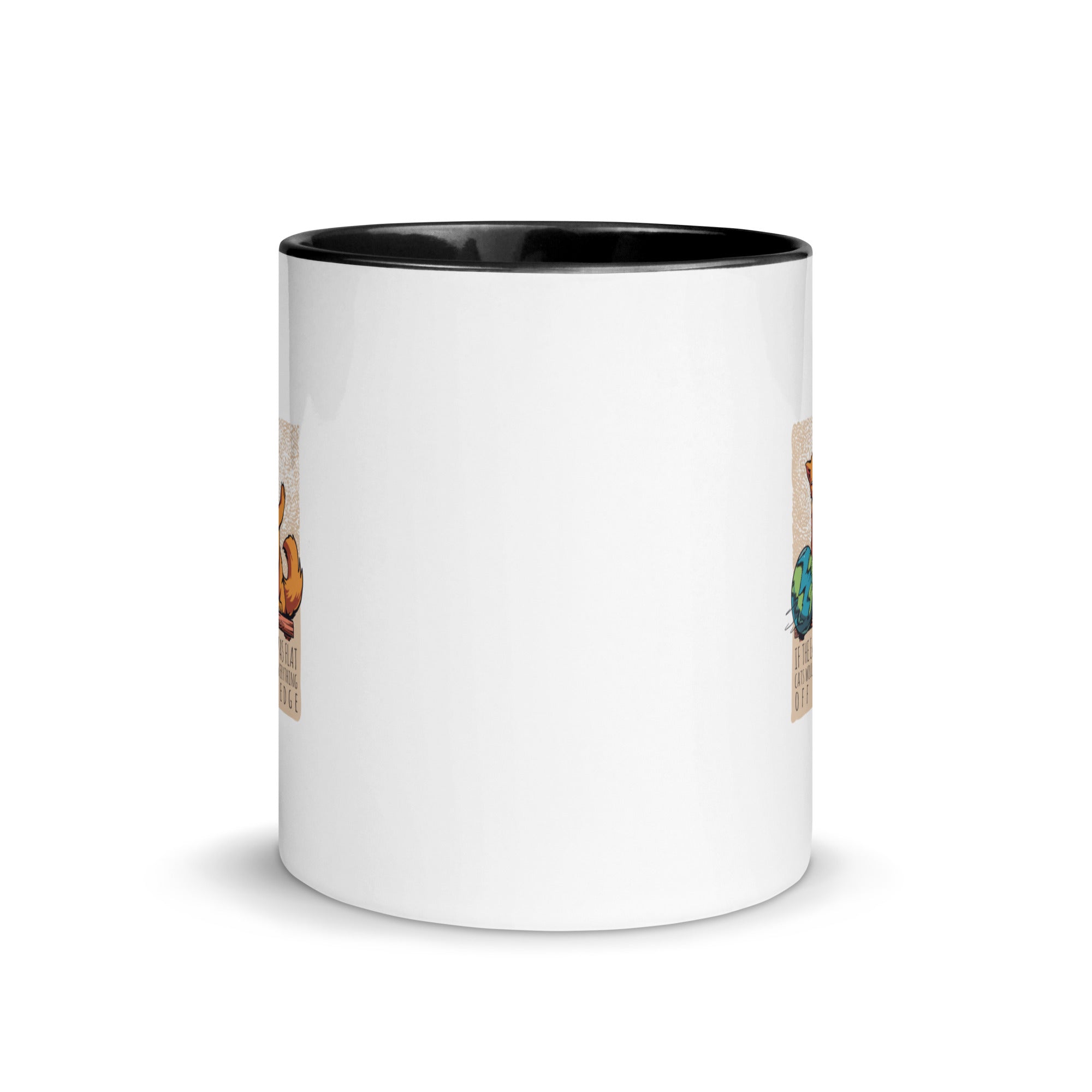 Mug with Color Inside | If the earth was flat, cats would push everything off the edge