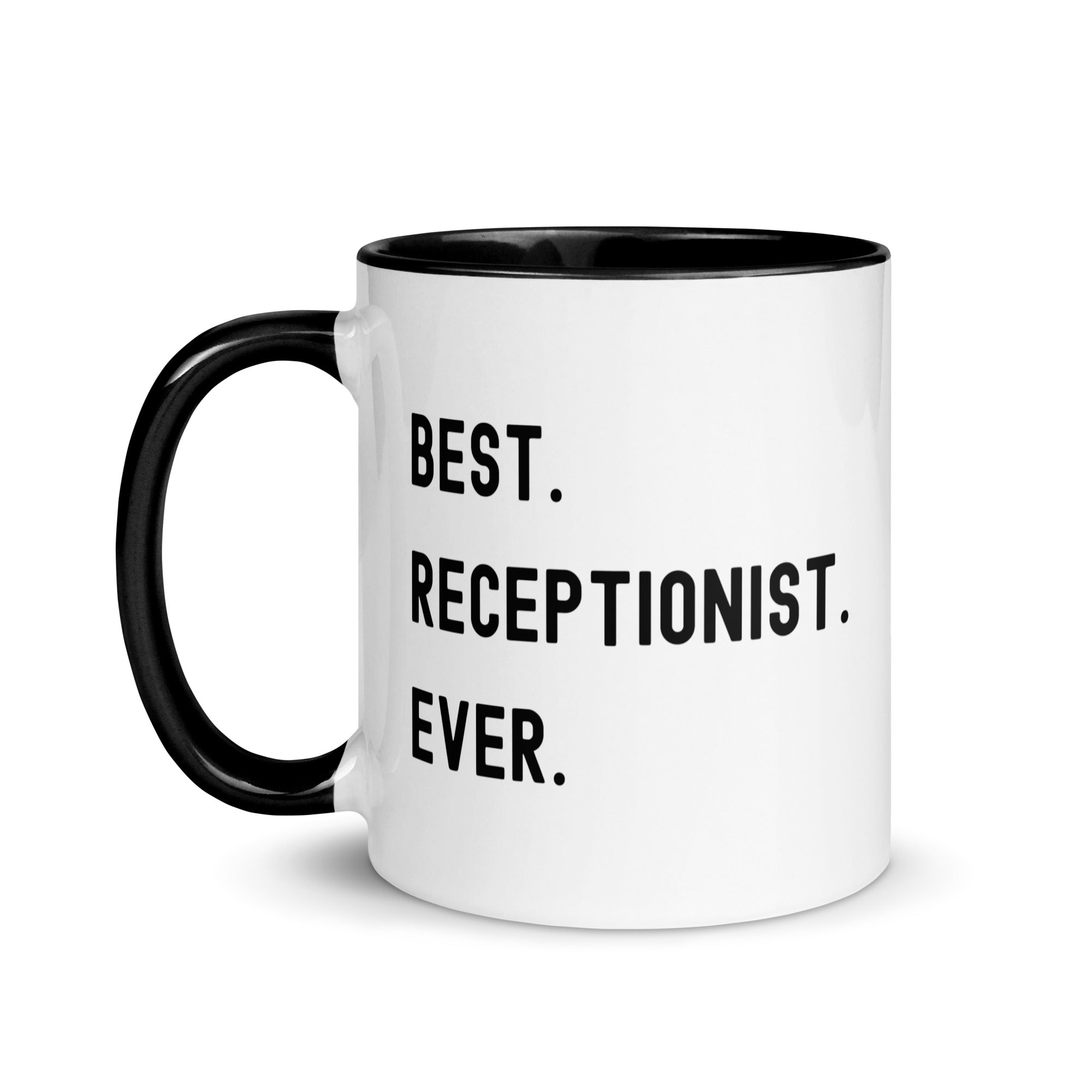 Mug with Color Inside | Best. Receptionist. Ever.