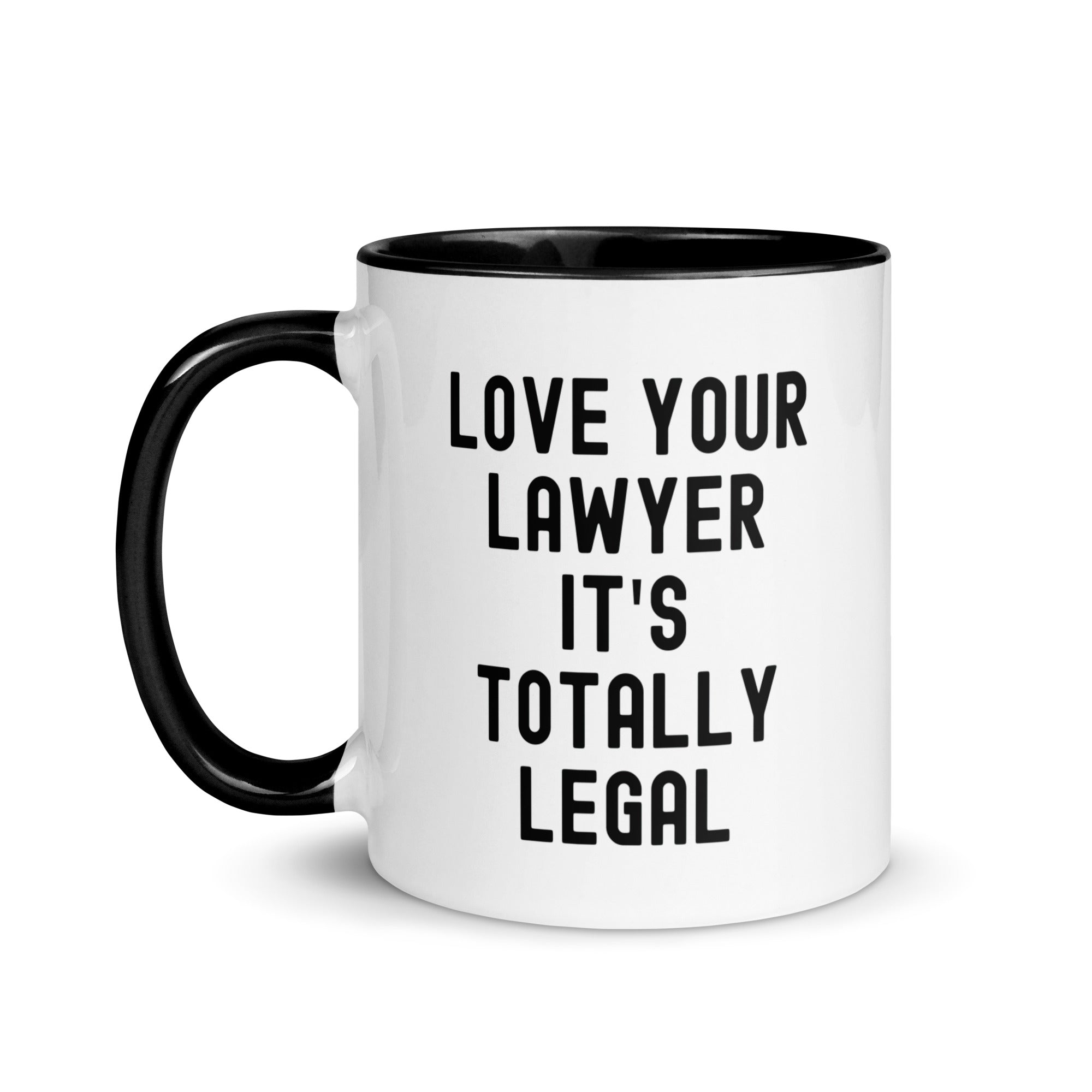 Mug with Color Inside | Lover your lawyer, it is totally legal