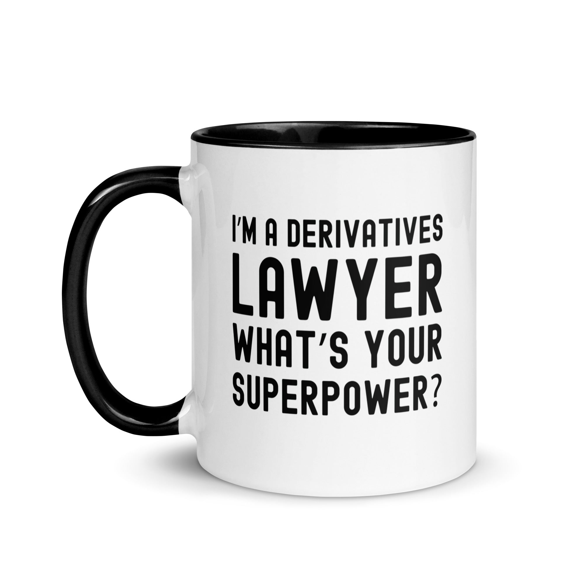 Mug with Color Inside | I’m a derivatives lawyer, what’s your superpower?