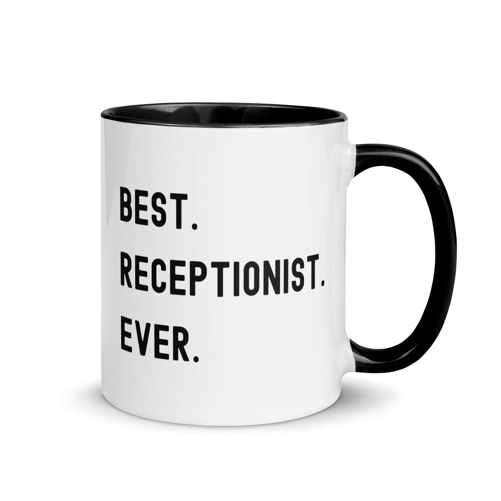 Mug with Color Inside | Best. Receptionist. Ever.