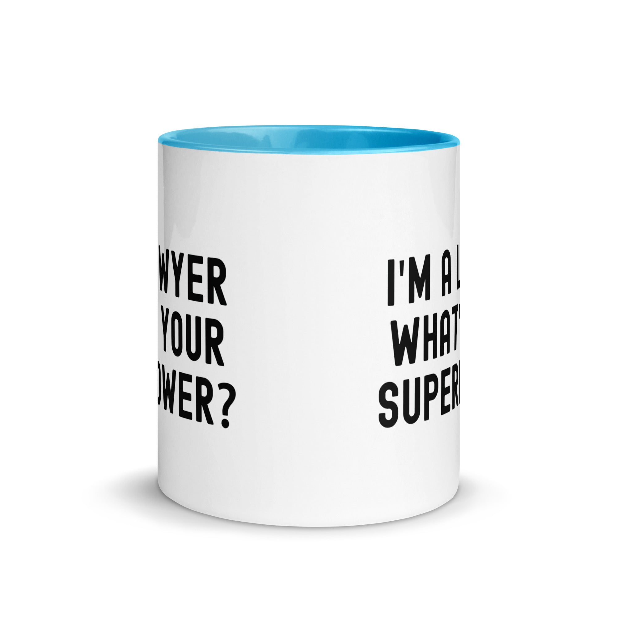 Mug with Color Inside | I'm a lawyer, what's your superpower?