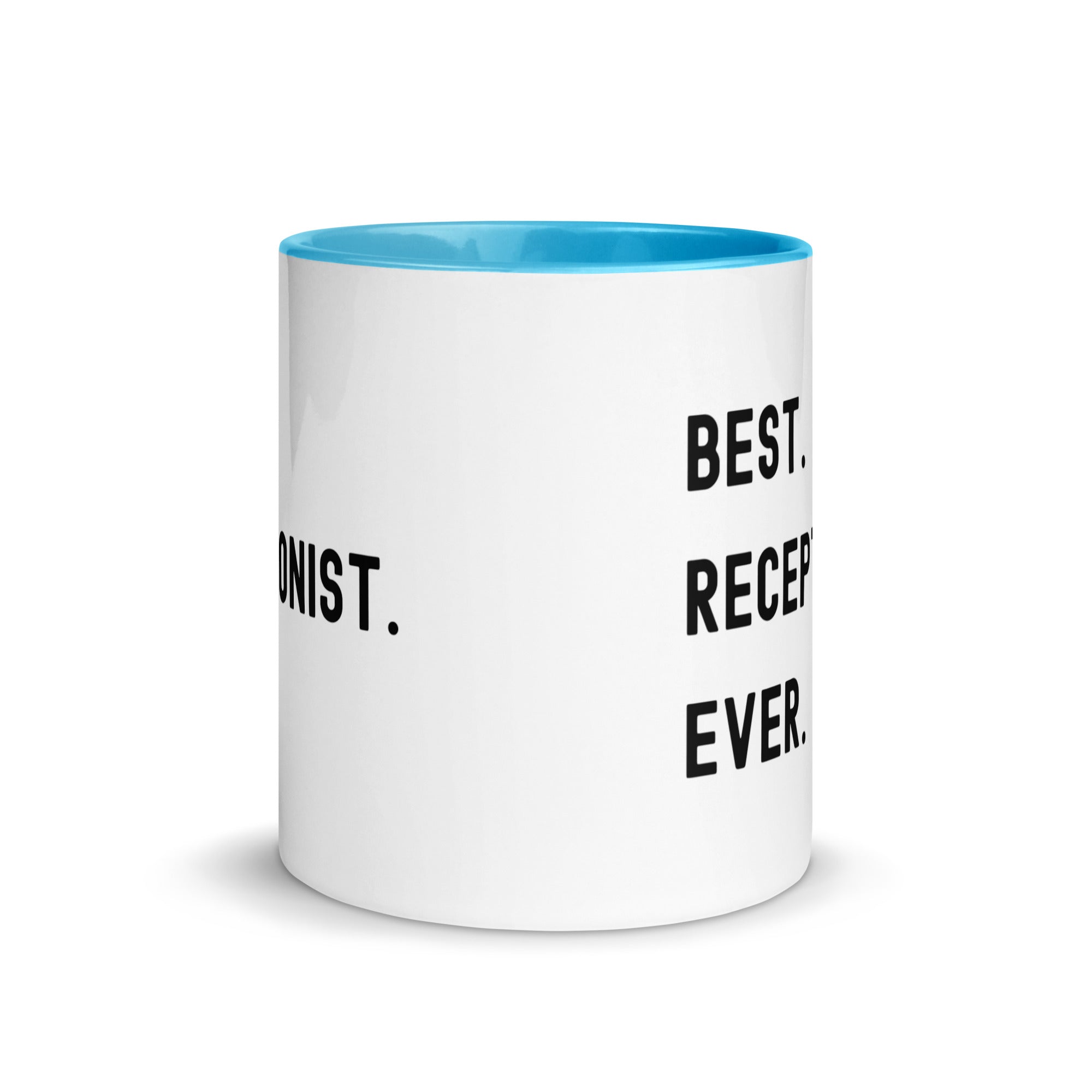 Mug with Color Inside | Best. Receptionist. Ever.