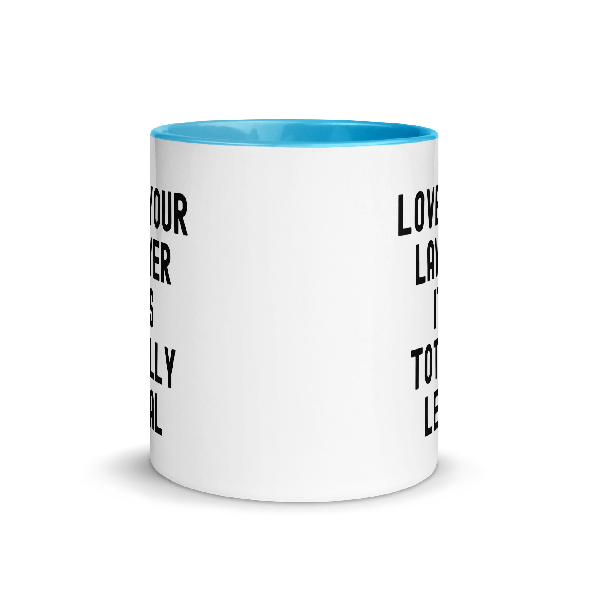Mug with Color Inside | Lover your lawyer, it is totally legal