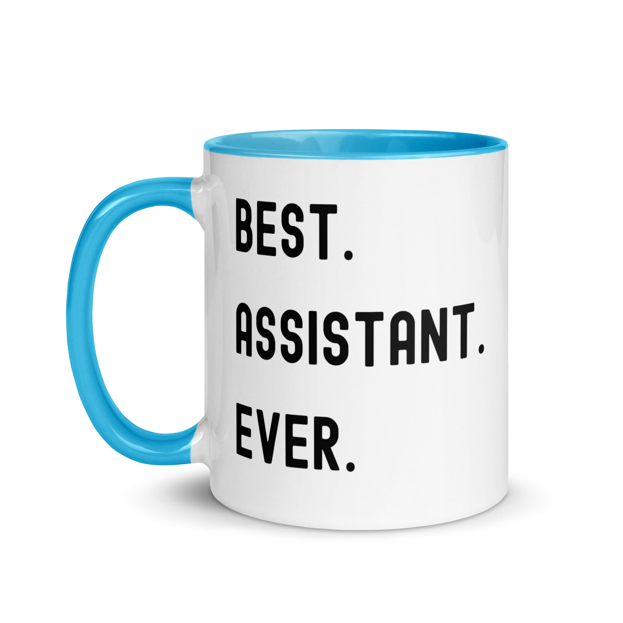 Mug with Color Inside | Best. Assistant. Ever.
