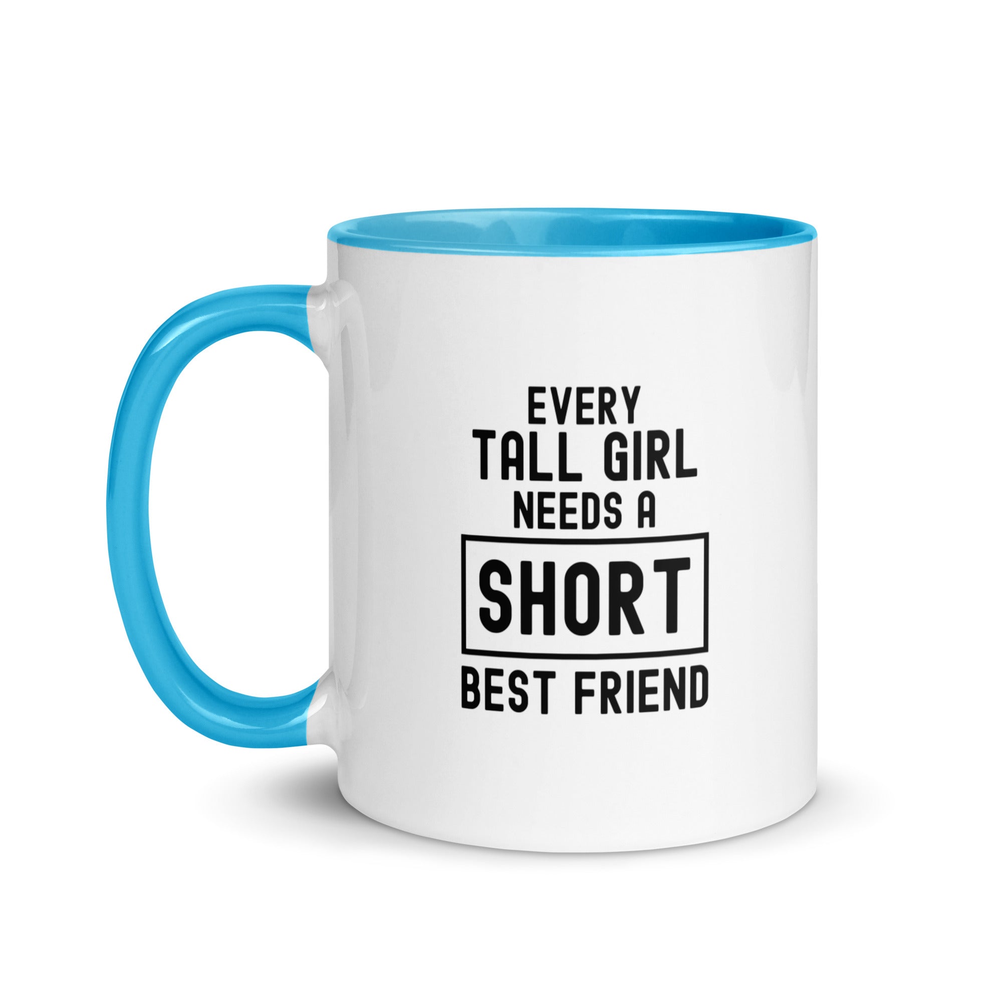 Mug with Color Inside | Every tall girl needs a short best friend