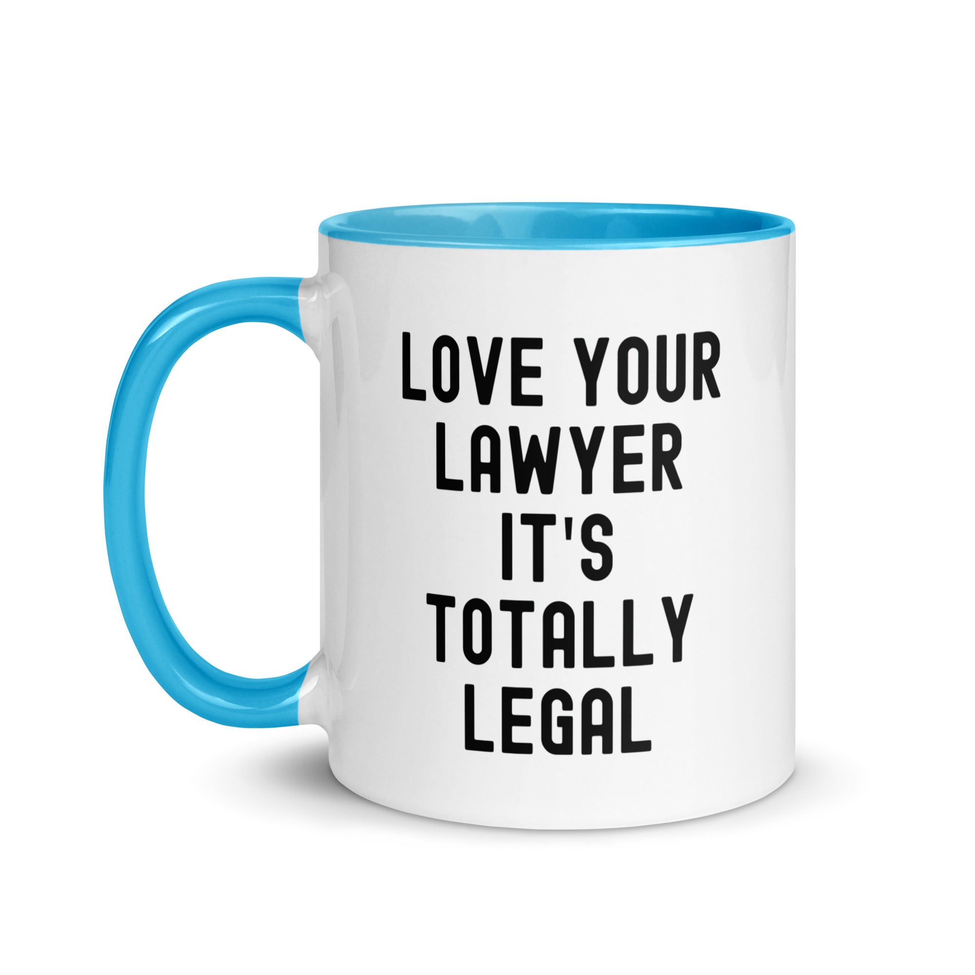 Mug with Color Inside | Lover your lawyer, it is totally legal