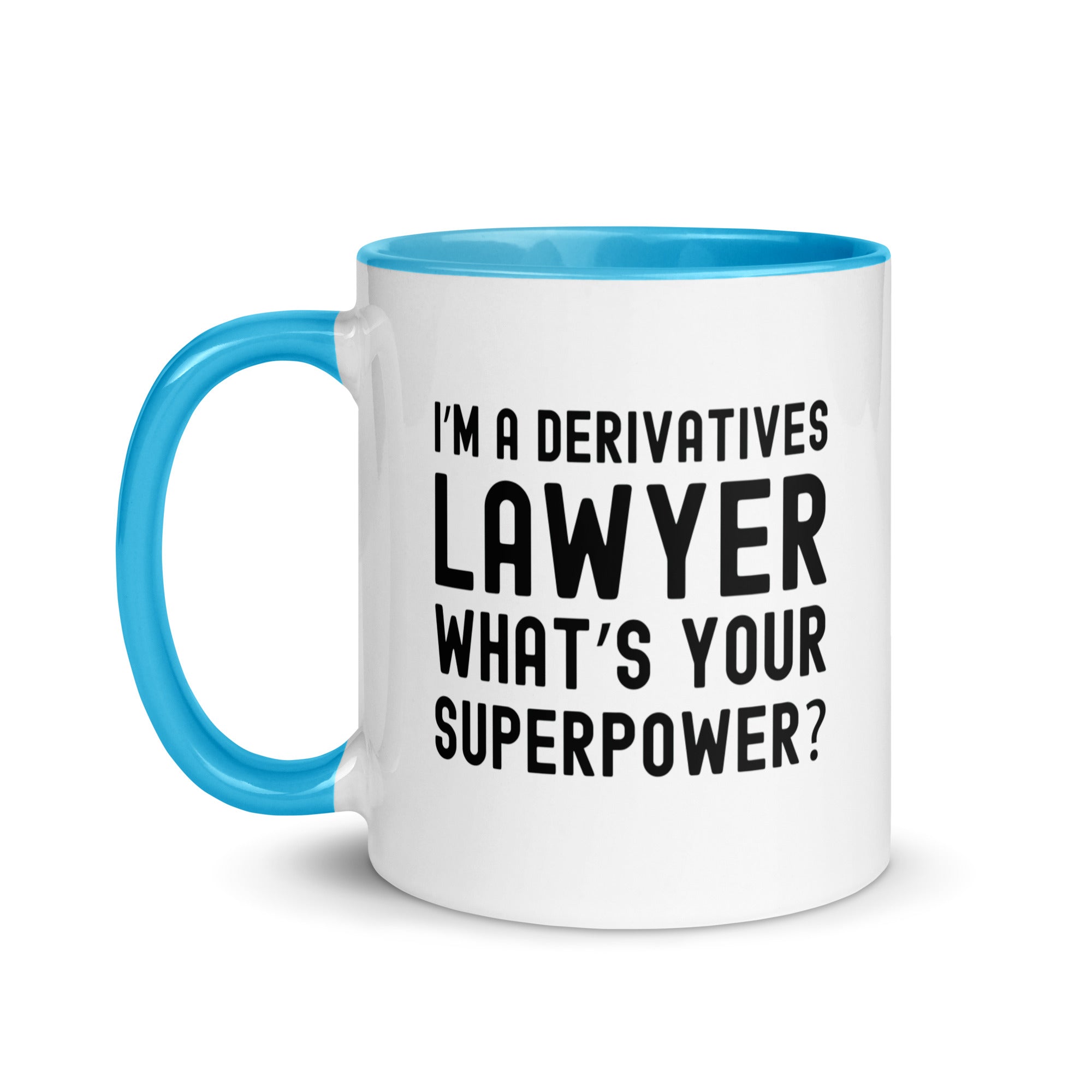 Mug with Color Inside | I’m a derivatives lawyer, what’s your superpower?