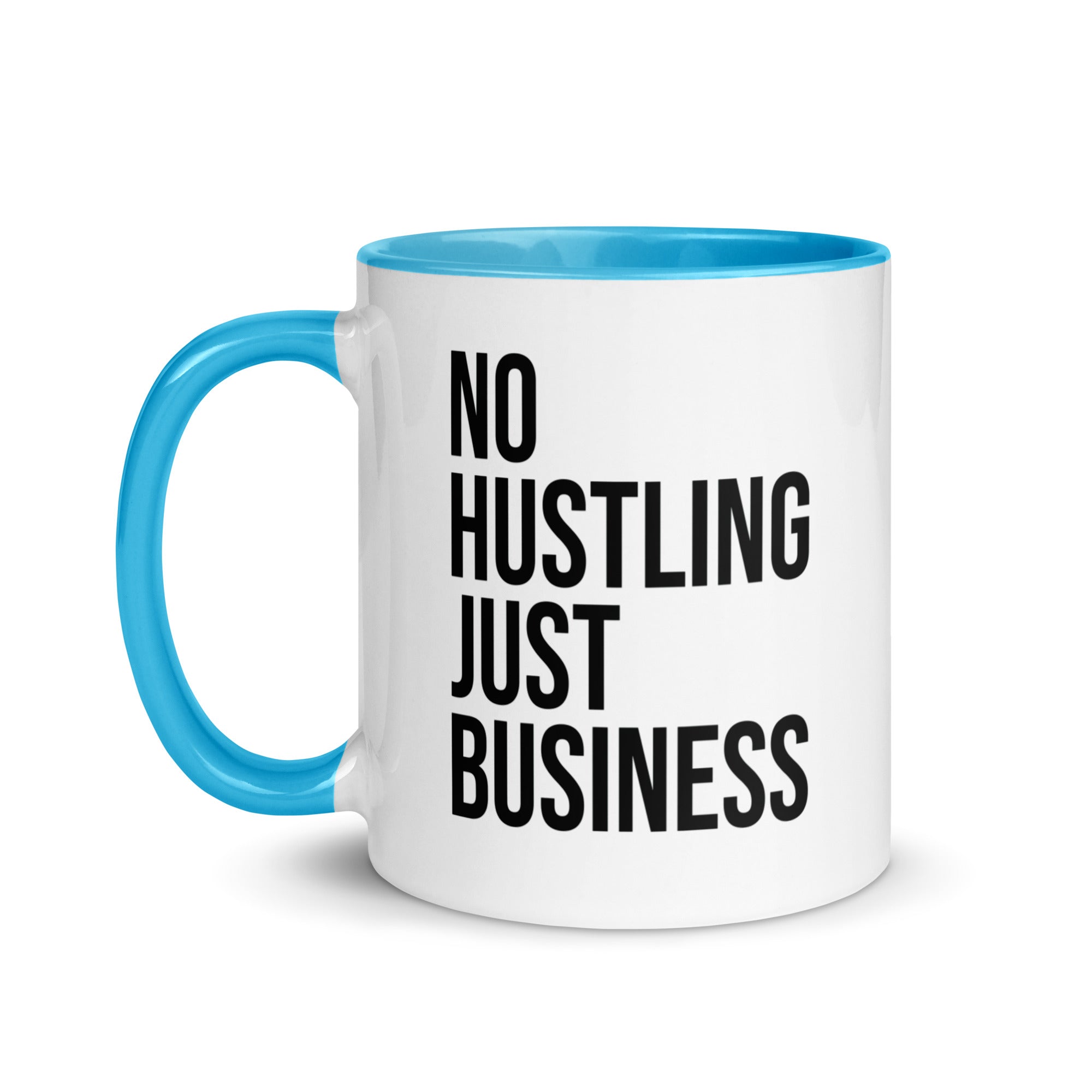 Mug with Color Inside | No hustling, just business