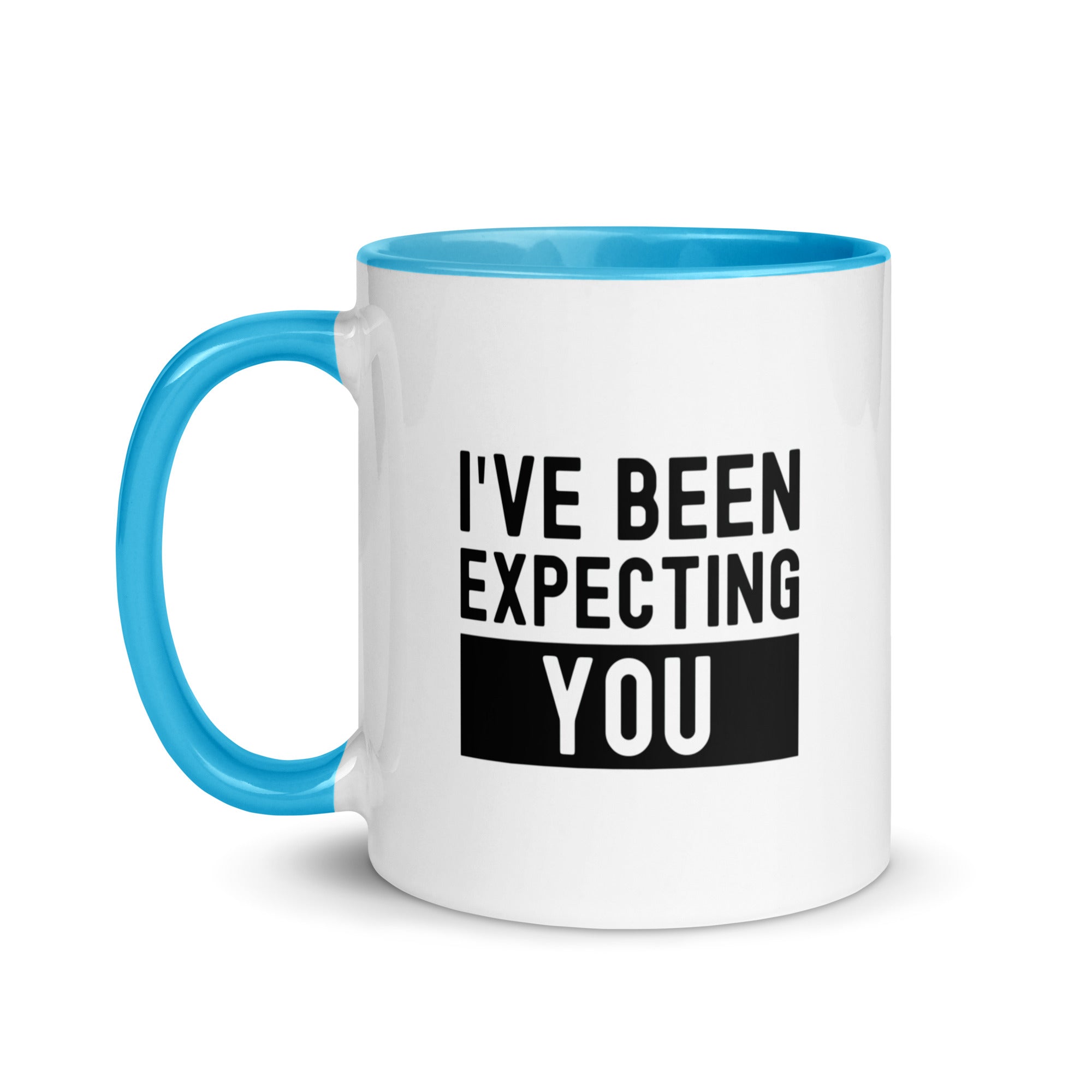 Mug with Color Inside | I've been expecting you
