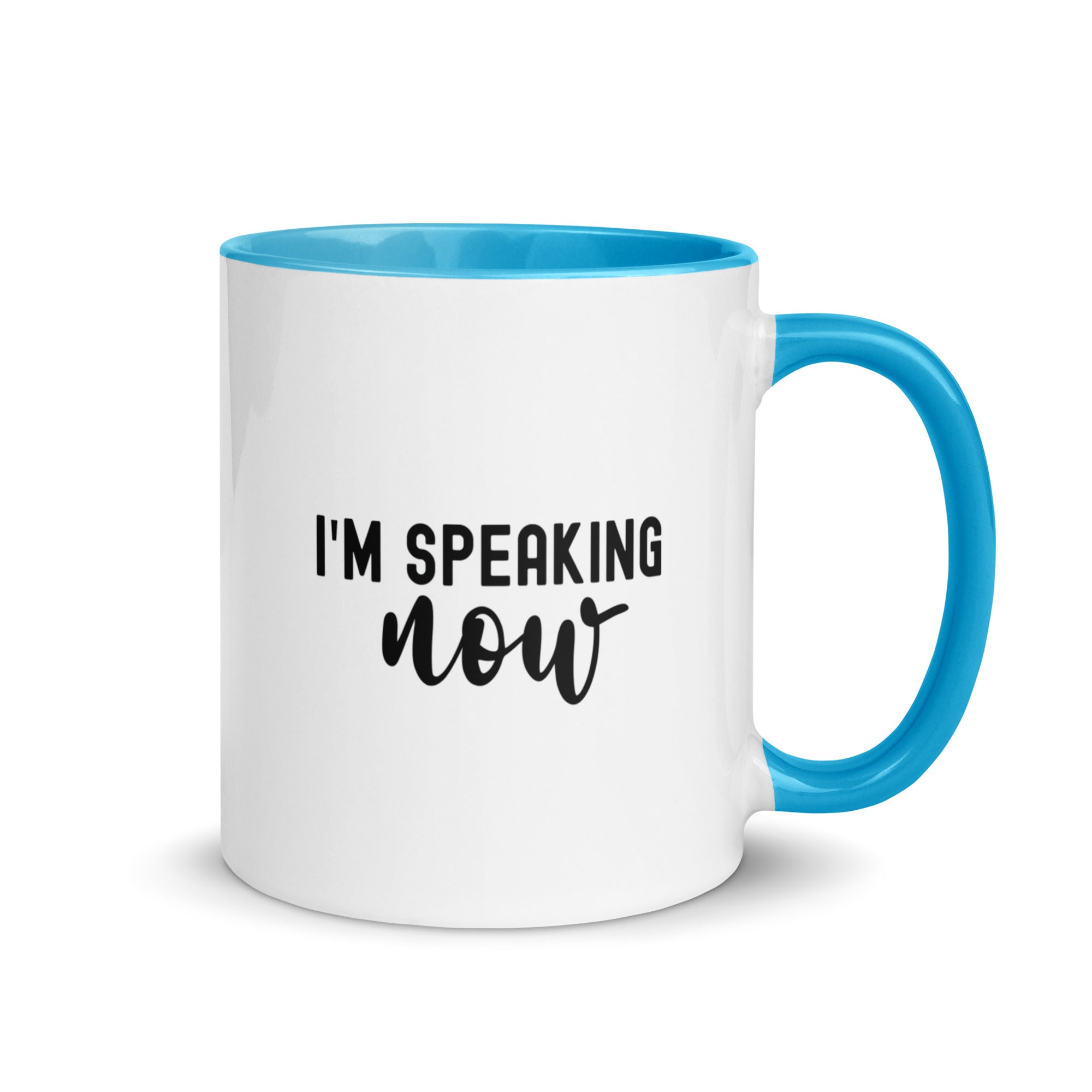 Mug with Color Inside | i'm speaking now