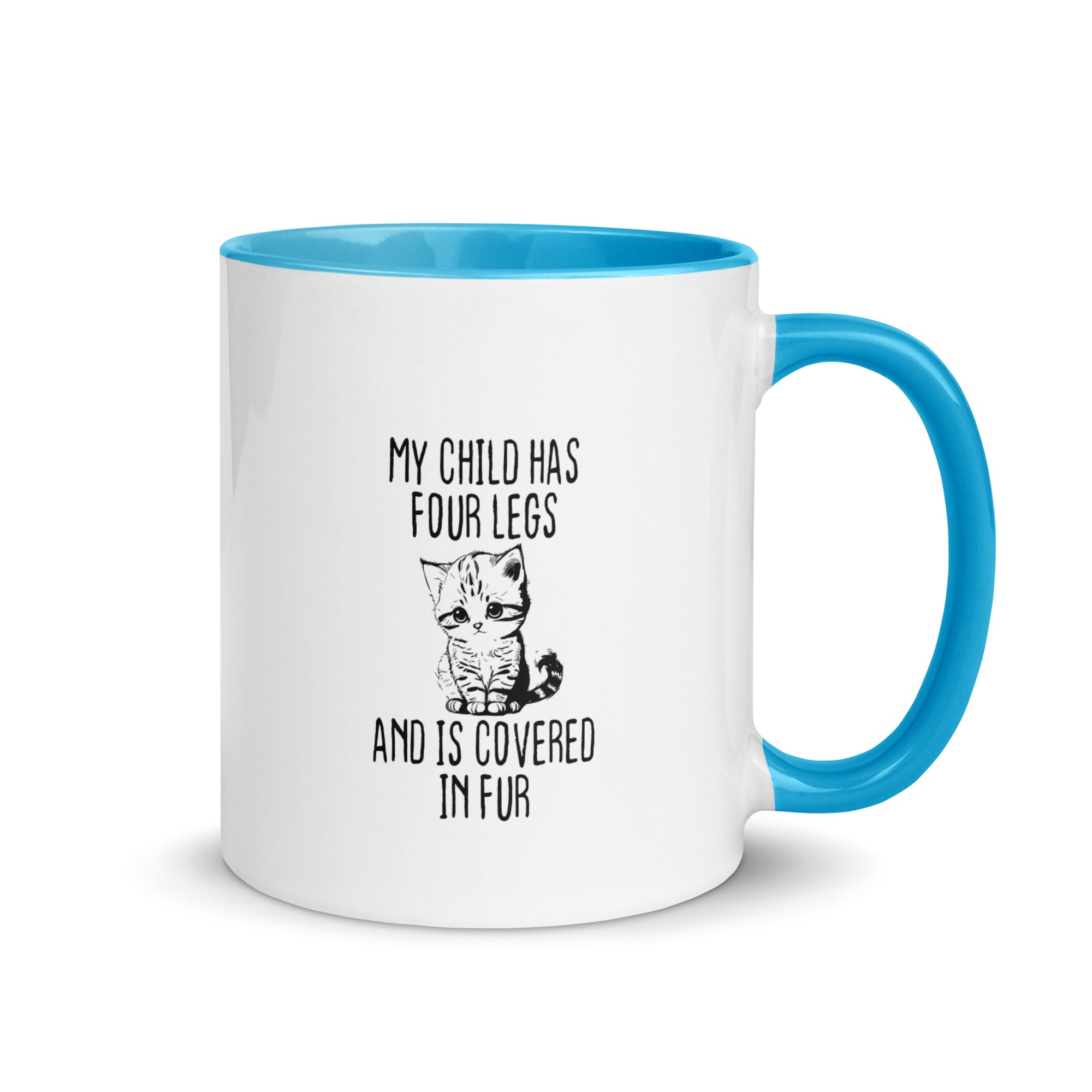 Mug with Color Inside | My child has four legs and is covered in fur