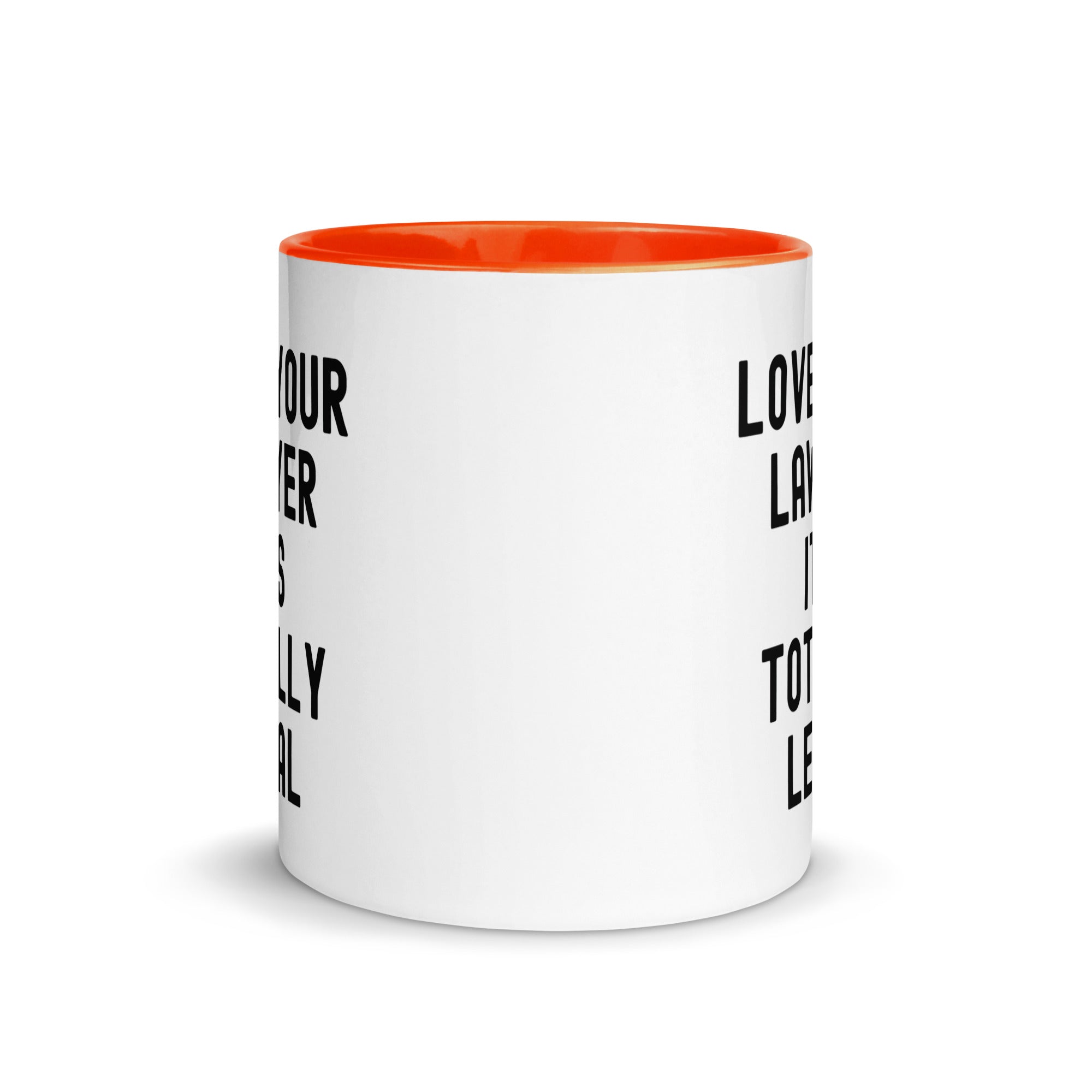 Mug with Color Inside | Lover your lawyer, it is totally legal