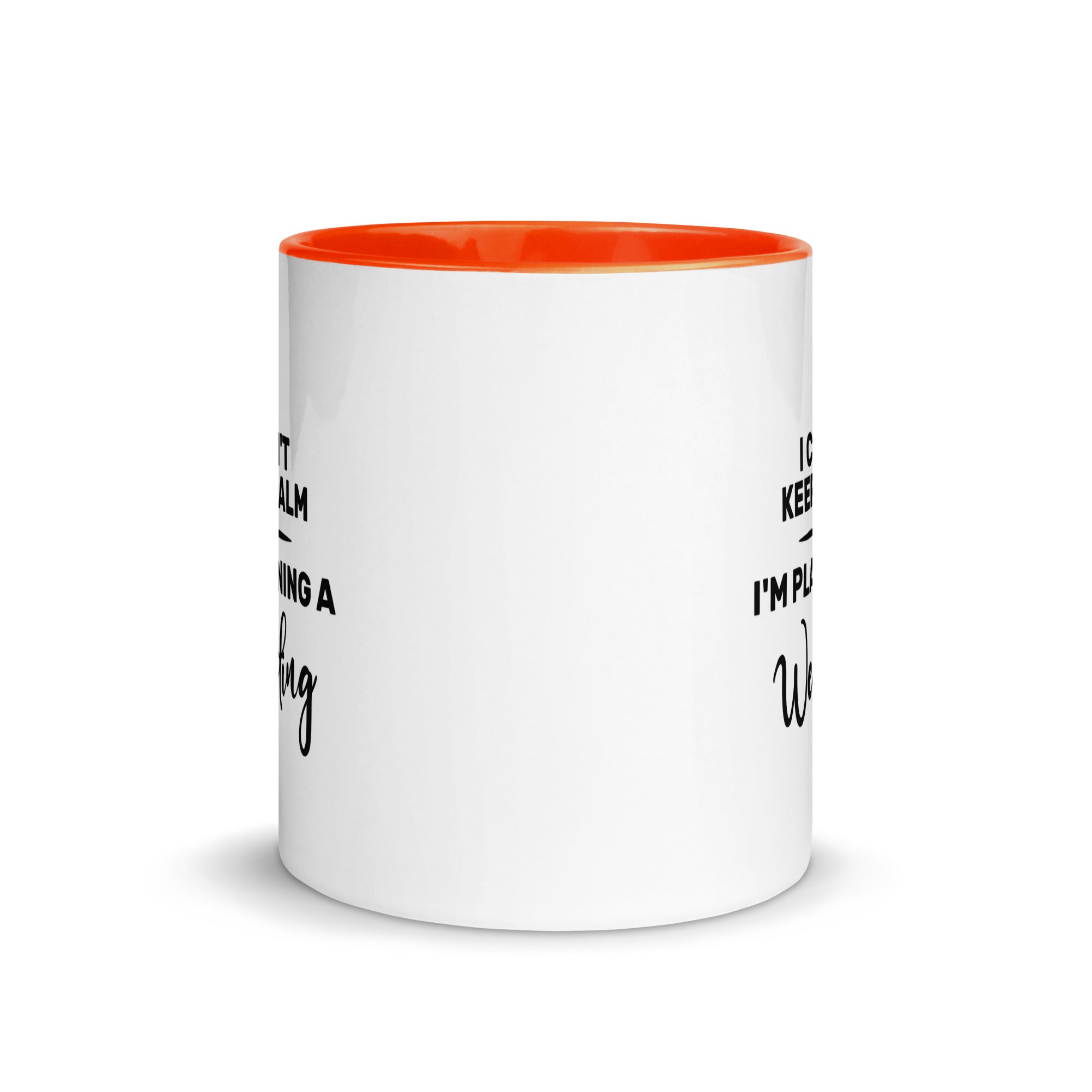 Mug with Color Inside | I can't keep calm I'm planning a wedding