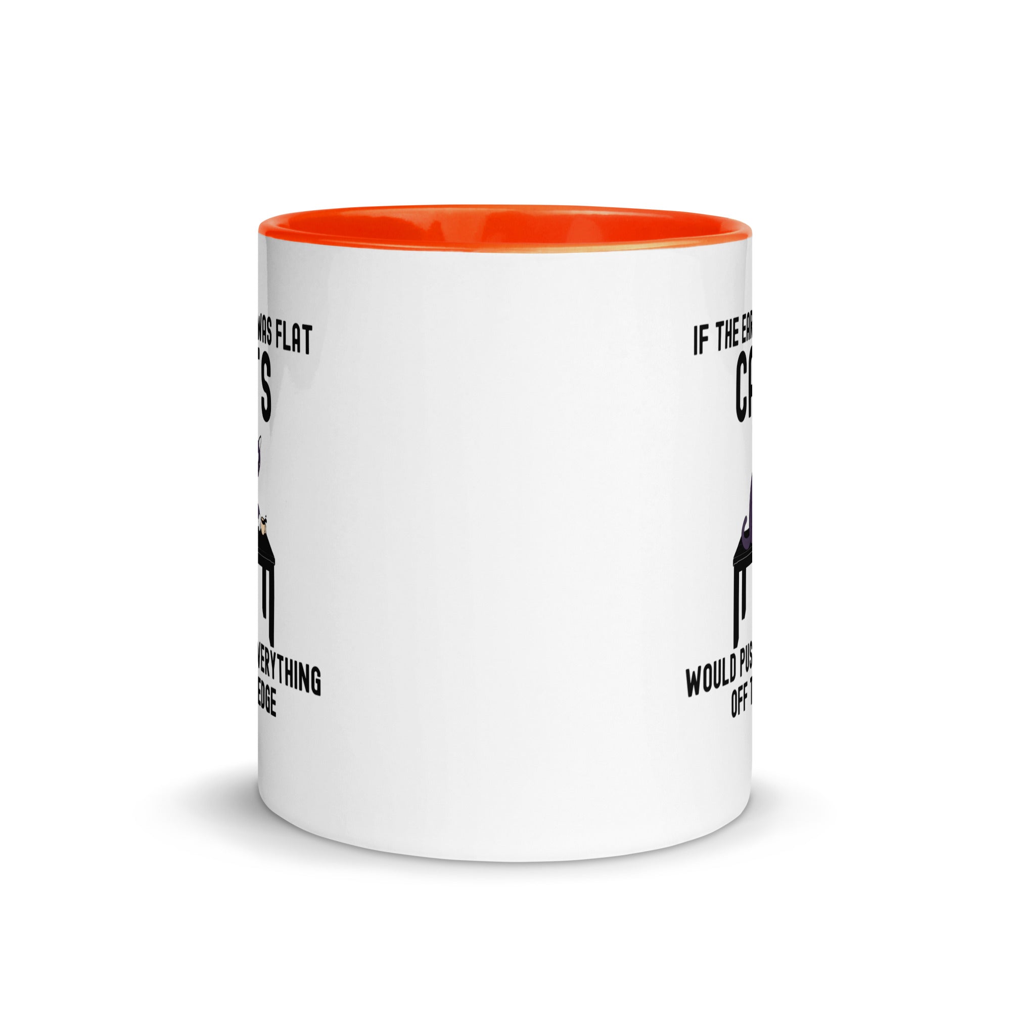 Mug with Color Inside | If the earth was flat, cats would push everything off the edge